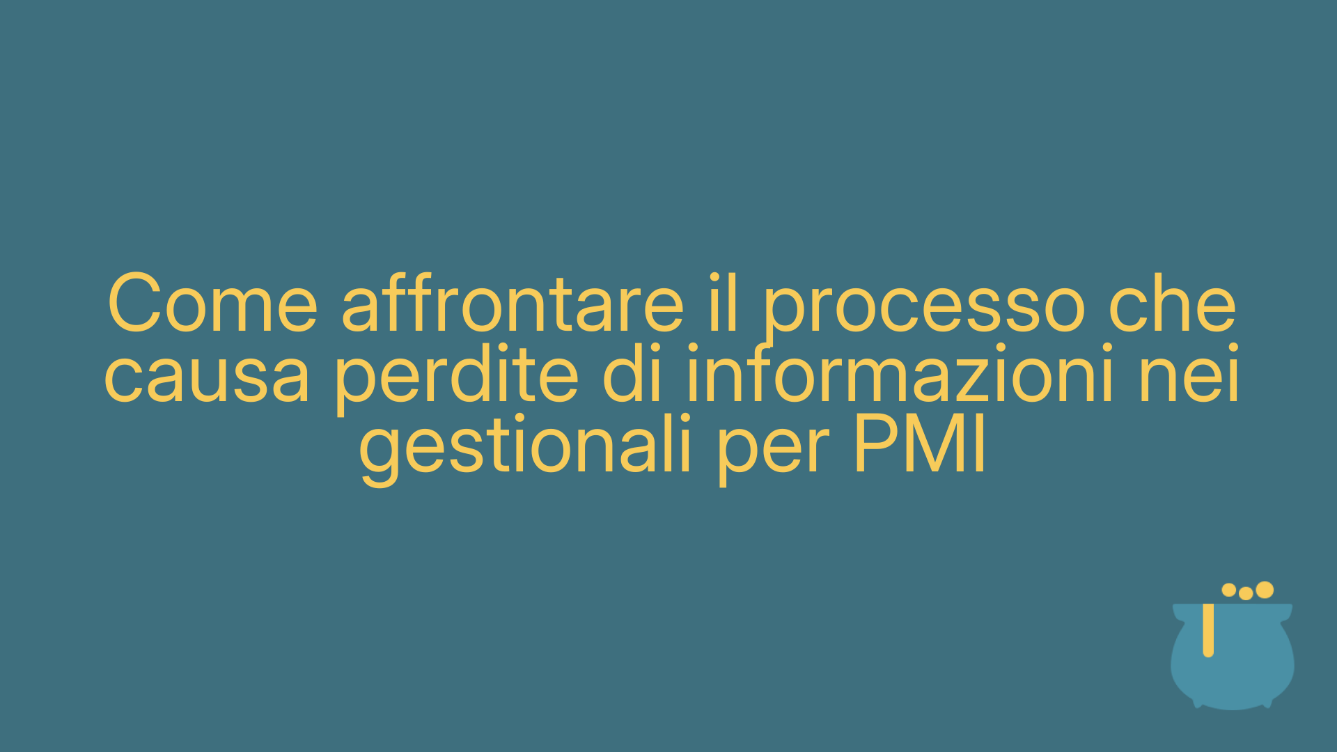 Come affrontare il processo che causa perdite di informazioni nei gestionali per PMI