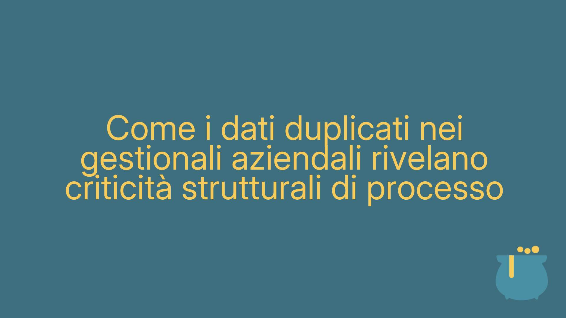 Come i dati duplicati nei gestionali aziendali rivelano criticità strutturali di processo