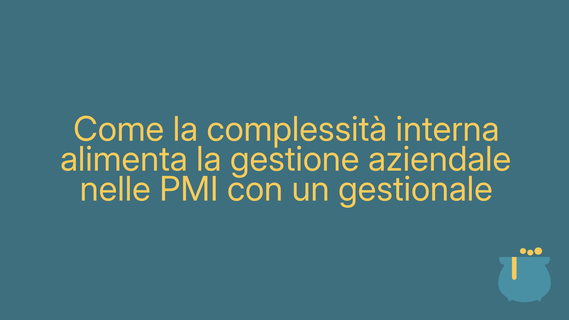 Come la complessità interna alimenta la gestione aziendale nelle PMI con un gestionale
