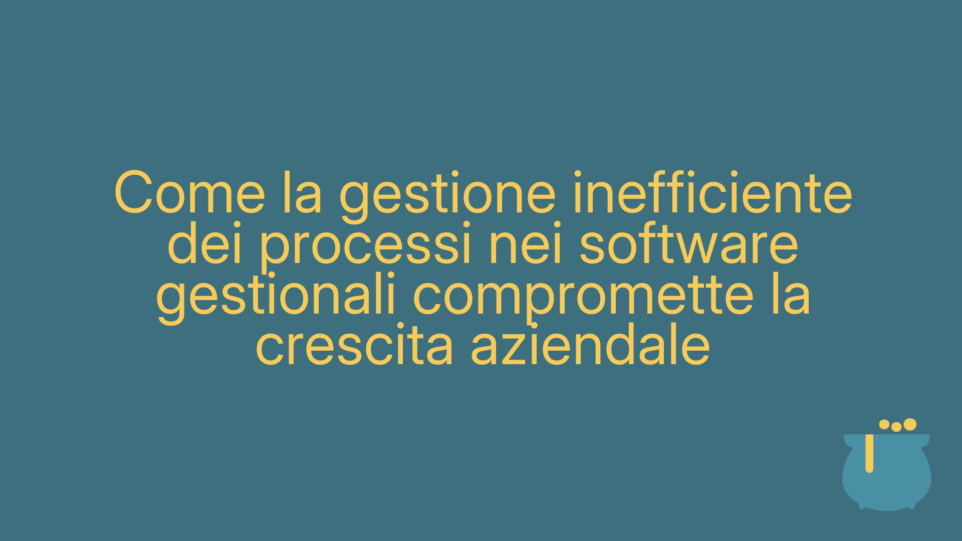Come la gestione inefficiente dei processi nei software gestionali compromette la crescita aziendale