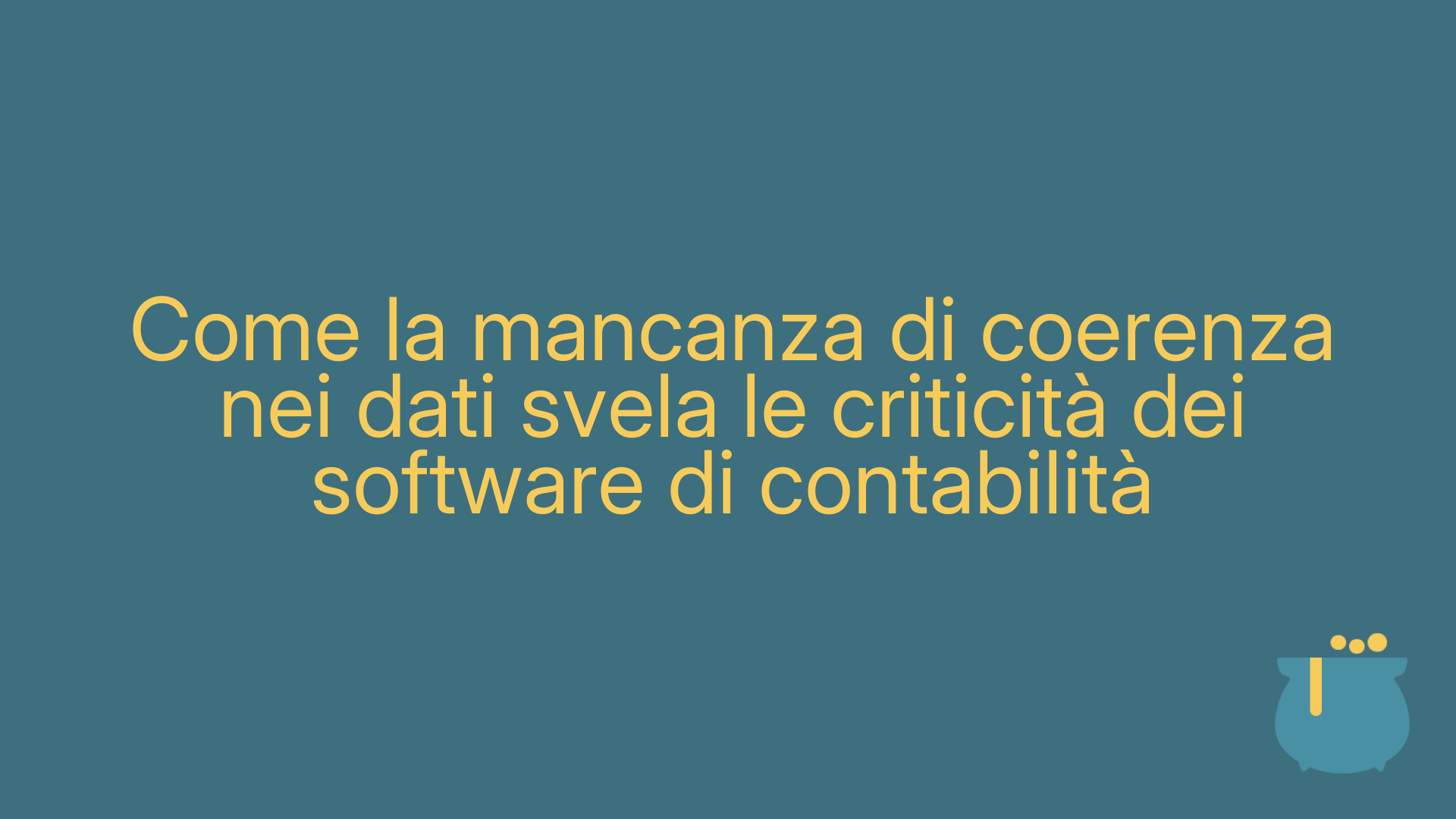 Come la mancanza di coerenza nei dati svela le criticità dei software di contabilità