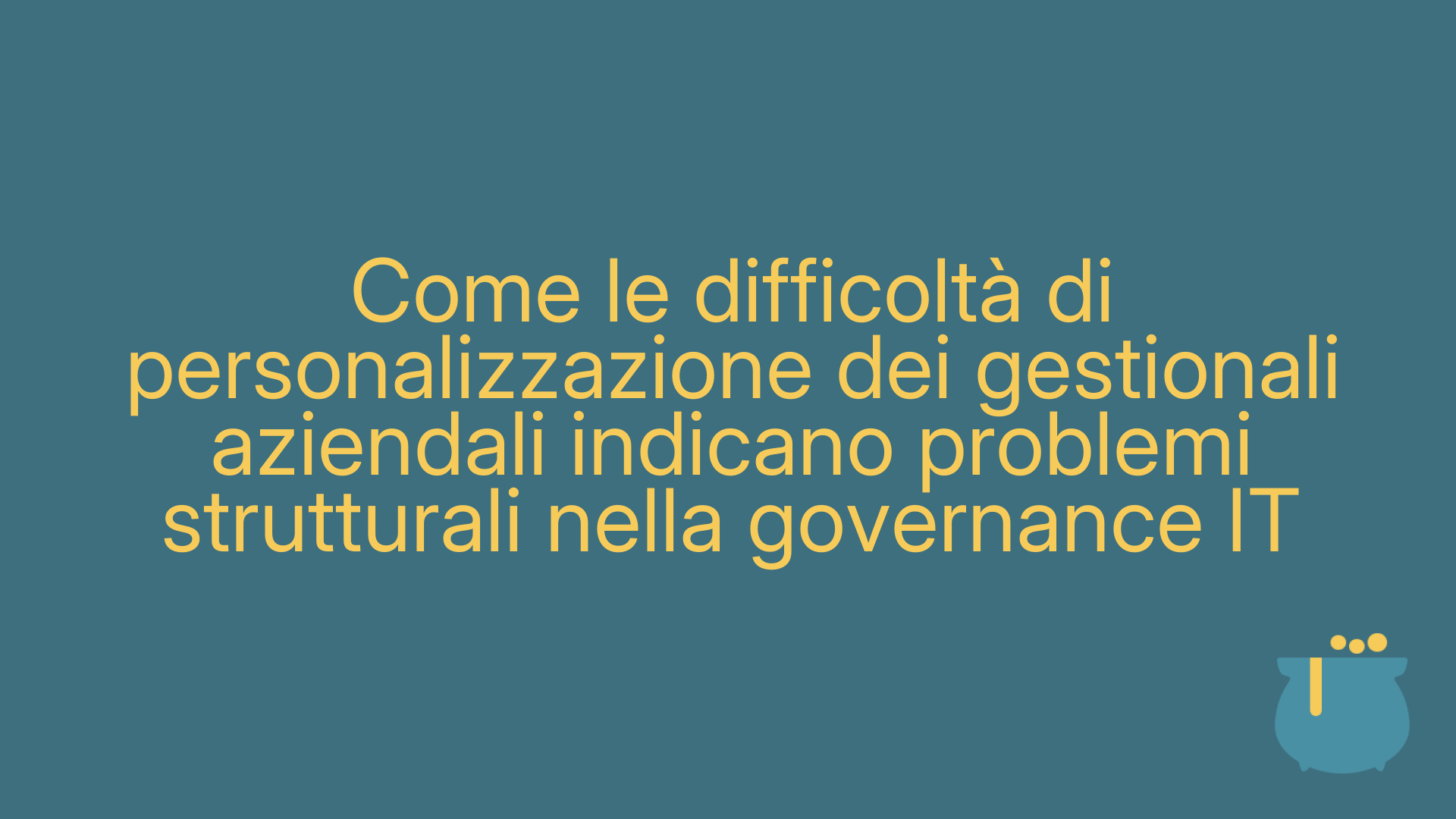 Come le difficoltà di personalizzazione dei gestionali aziendali indicano problemi strutturali nella governance IT