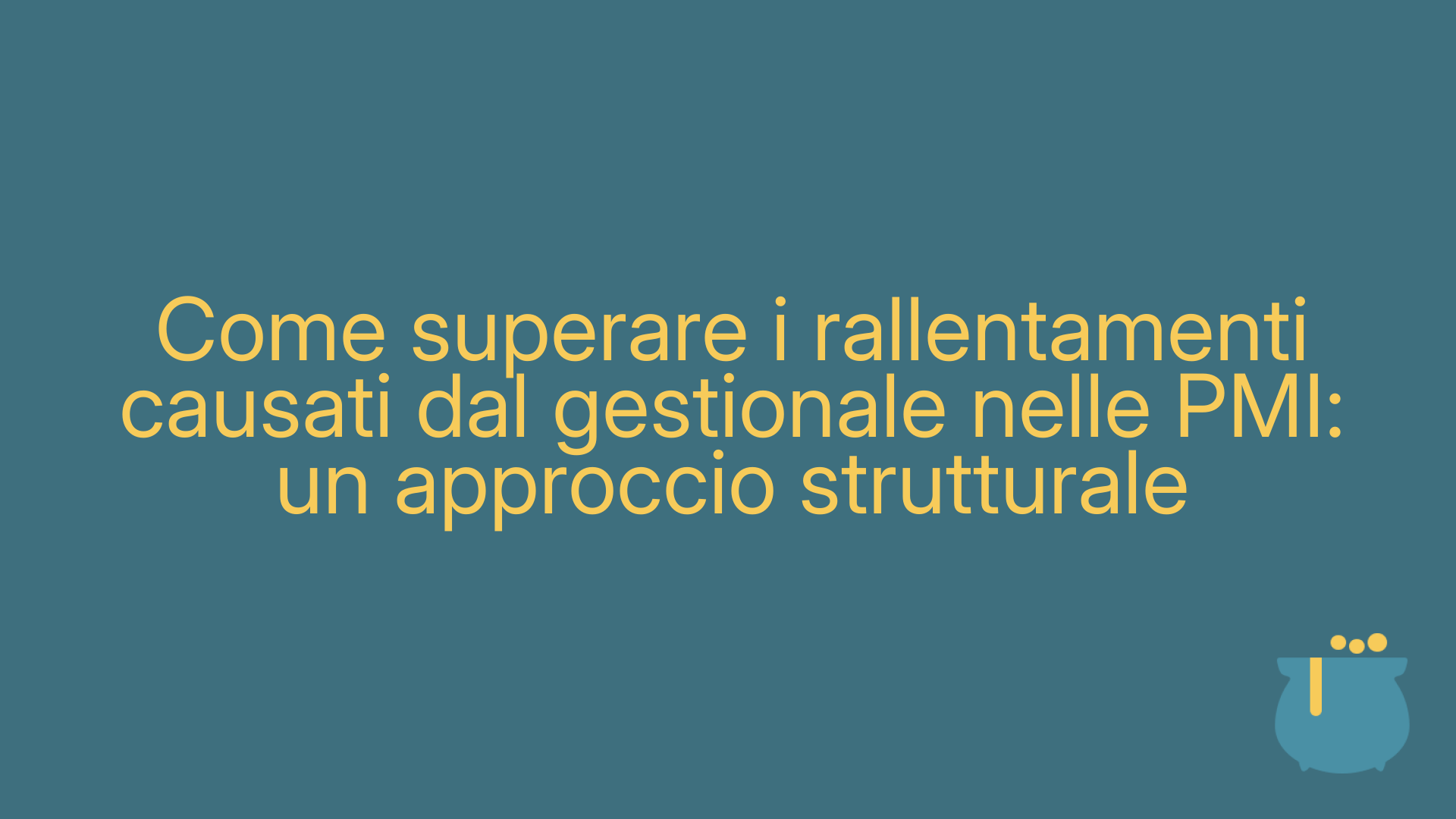 Come superare i rallentamenti causati dal gestionale nelle PMI: un approccio strutturale