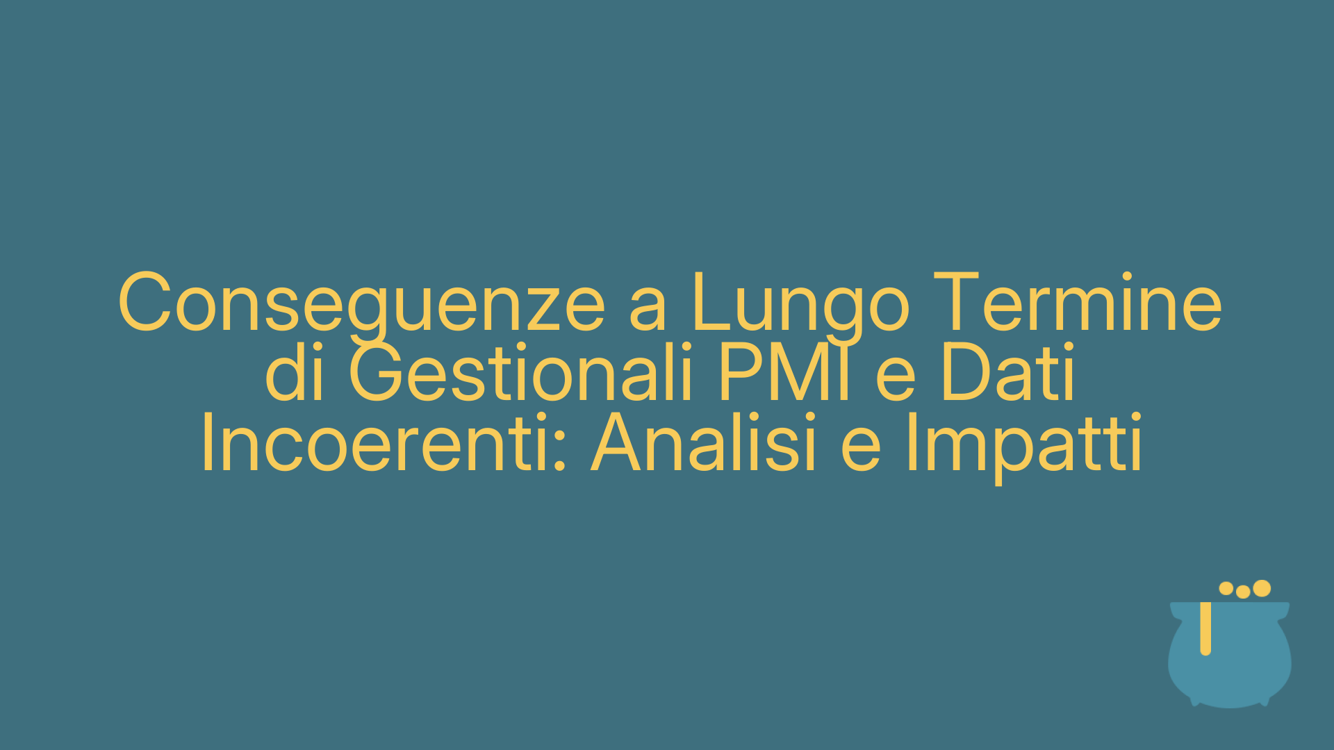 Conseguenze a Lungo Termine di Gestionali PMI e Dati Incoerenti: Analisi e Impatti