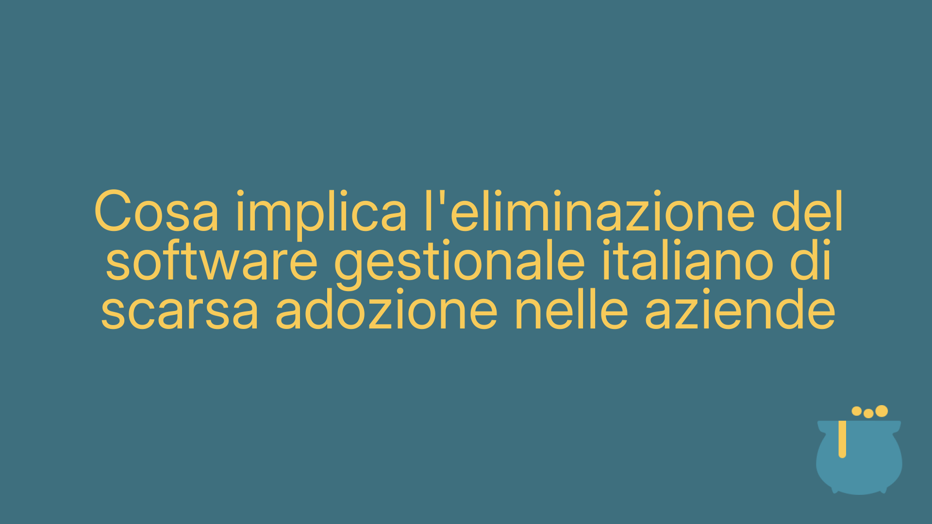 Cosa implica l'eliminazione del software gestionale italiano di scarsa adozione nelle aziende