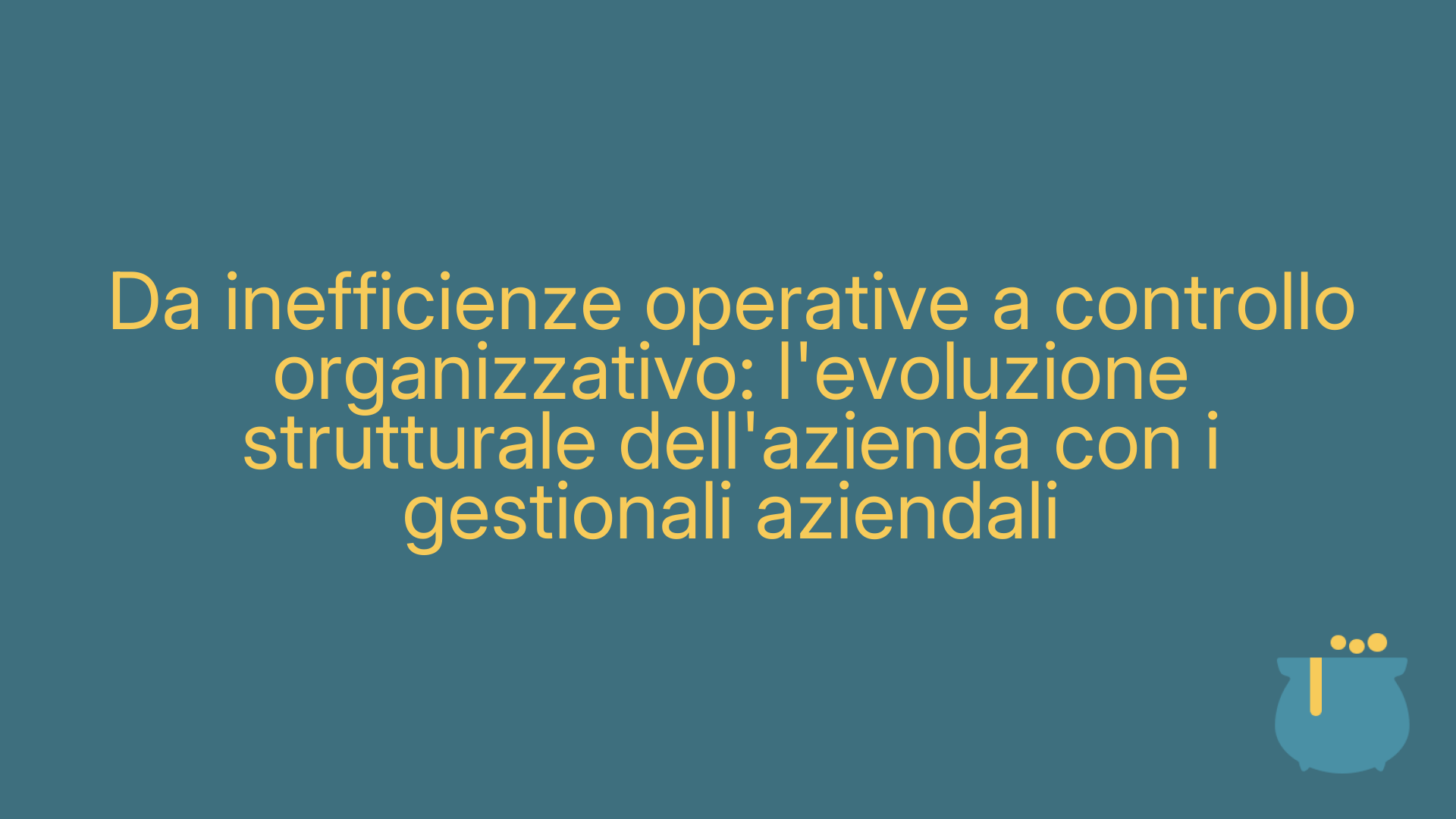 Da inefficienze operative a controllo organizzativo: l'evoluzione strutturale dell'azienda con i gestionali aziendali