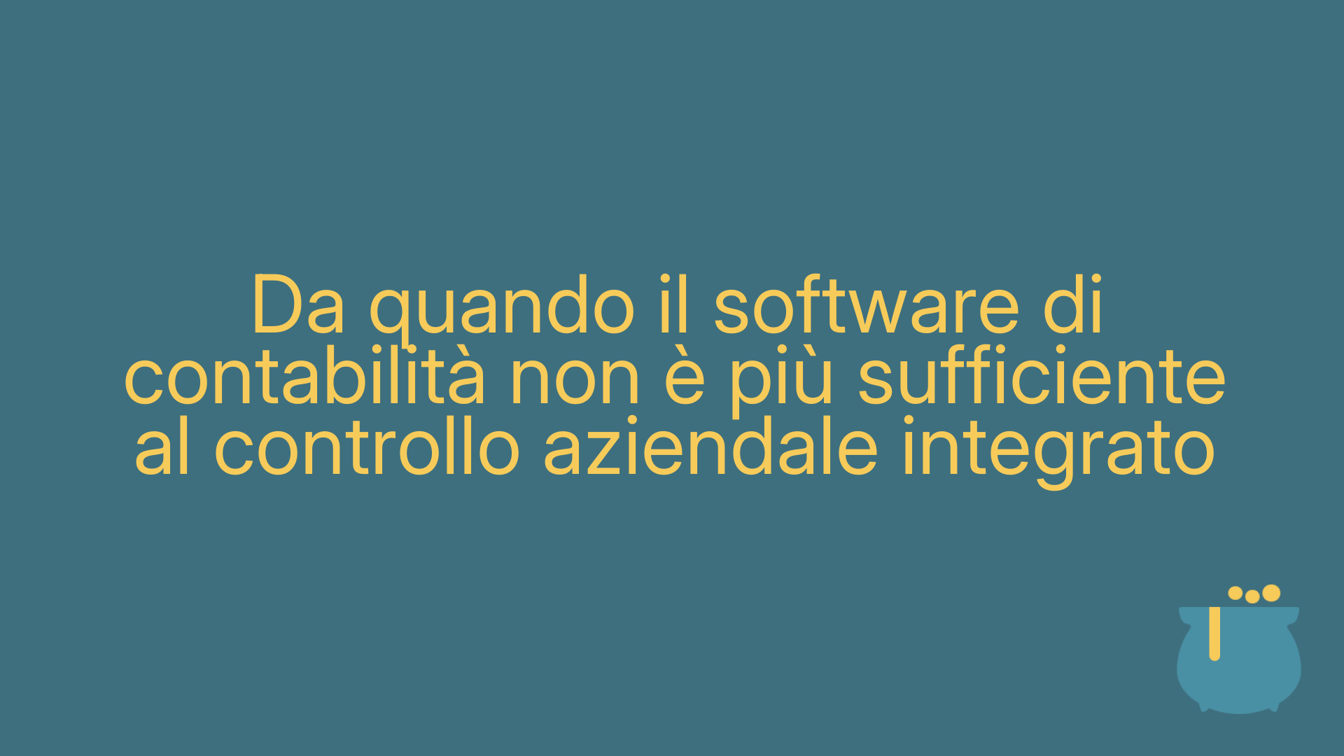 Da quando il software di contabilità non è più sufficiente al controllo aziendale integrato