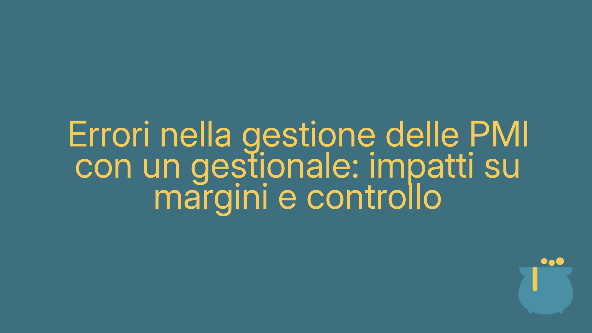 Errori nella gestione delle PMI con un gestionale: impatti su margini e controllo