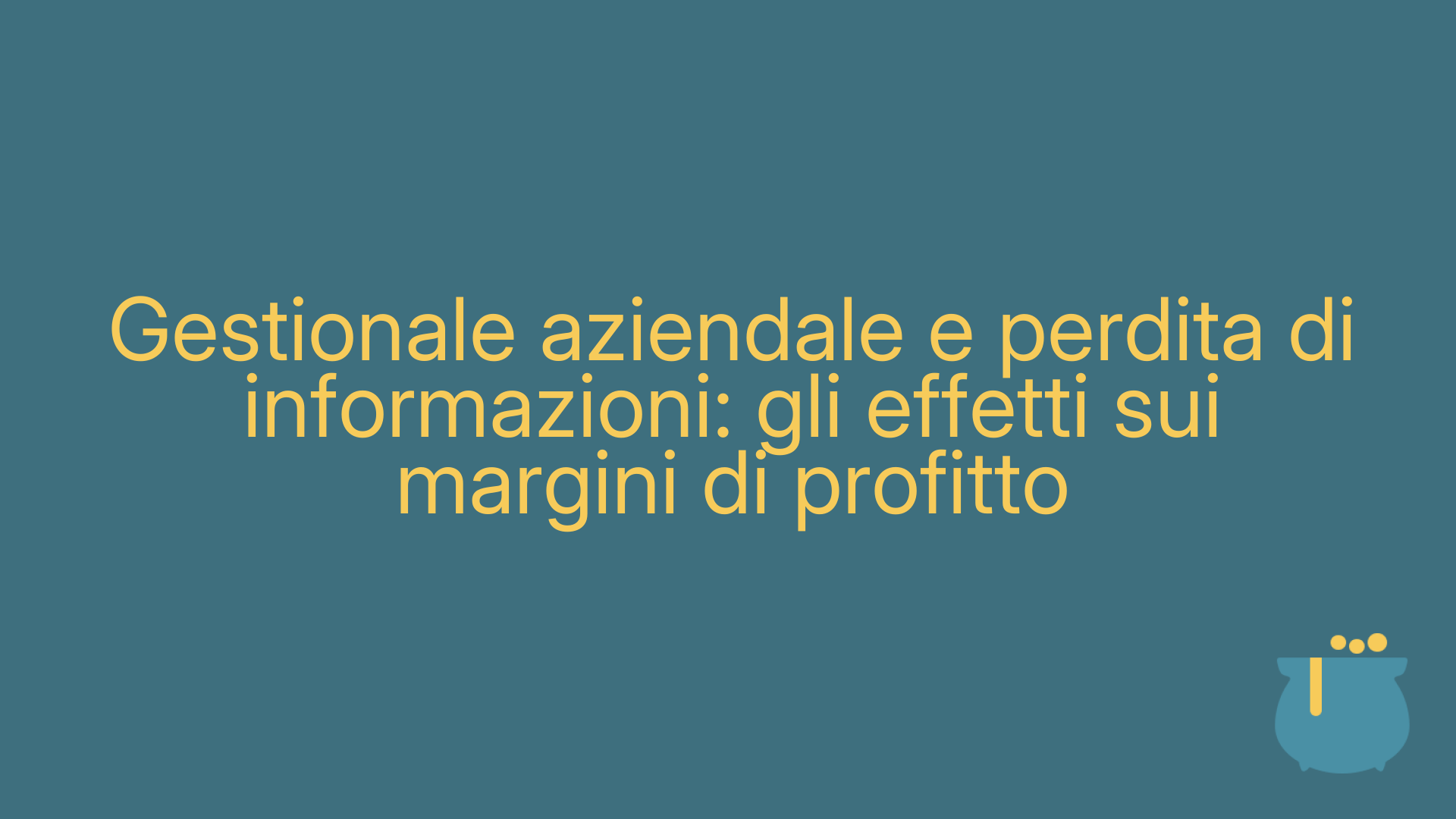 Gestionale aziendale e perdita di informazioni: gli effetti sui margini di profitto