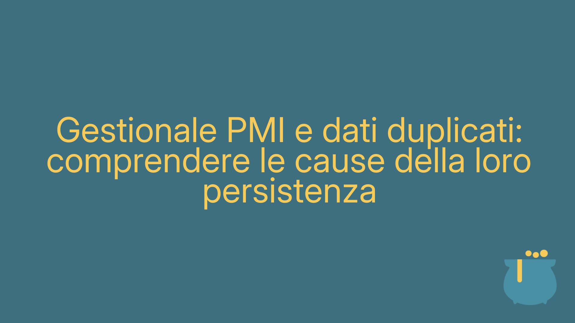 Gestionale PMI e dati duplicati: comprendere le cause della loro persistenza