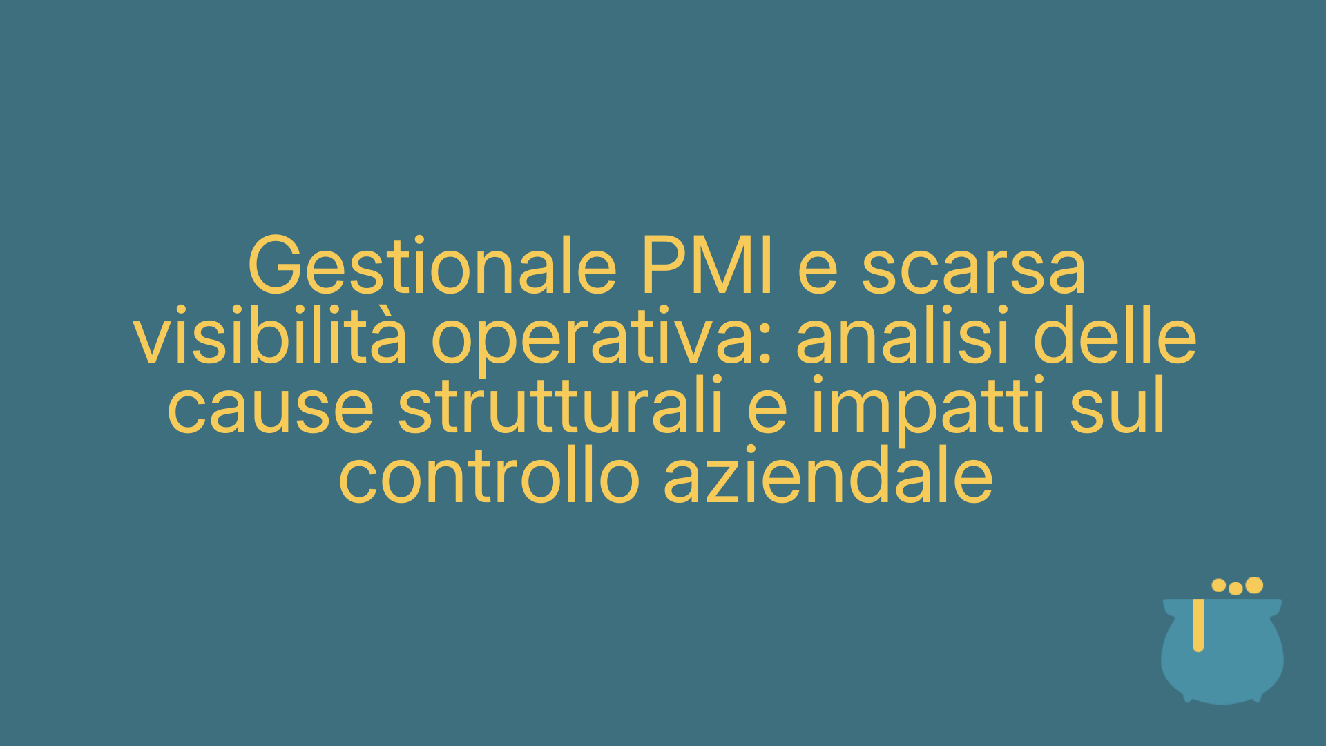 Gestionale PMI e scarsa visibilità operativa: analisi delle cause strutturali e impatti sul controllo aziendale