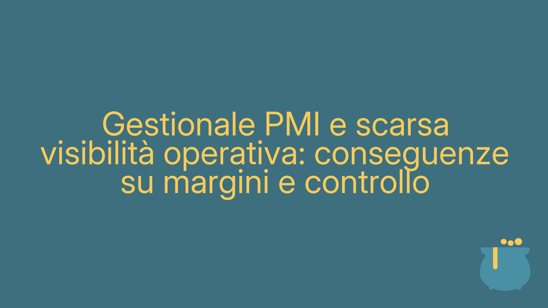 Gestionale PMI e scarsa visibilità operativa: conseguenze su margini e controllo