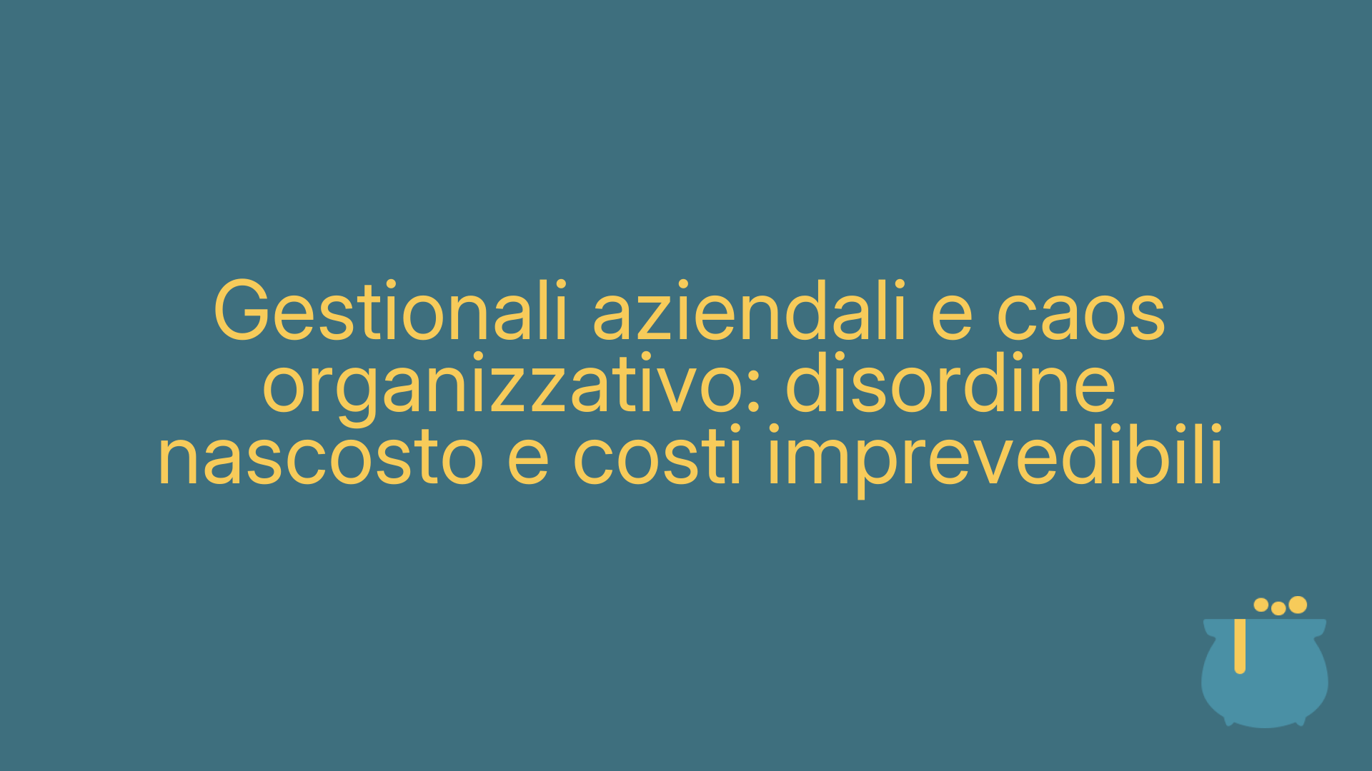 Gestionali aziendali e caos organizzativo: disordine nascosto e costi imprevedibili