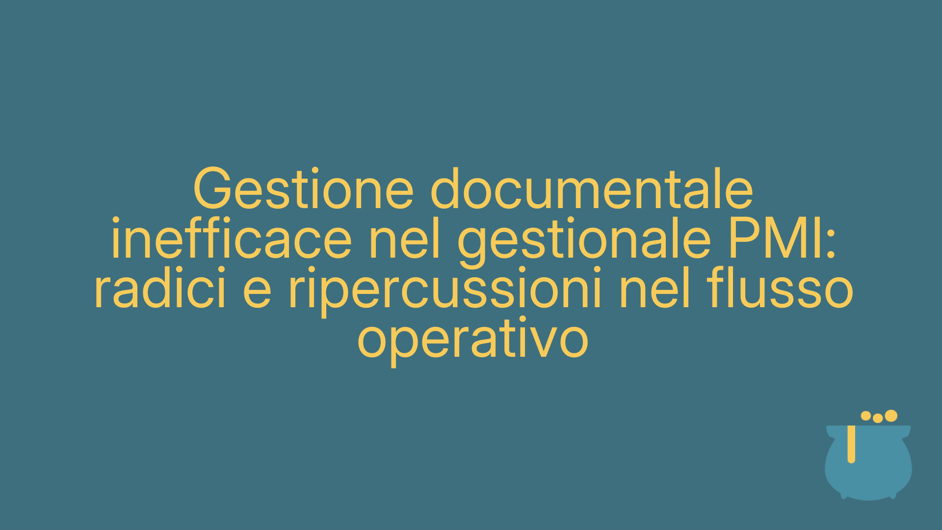 Gestione documentale inefficace nel gestionale PMI: radici e ripercussioni nel flusso operativo