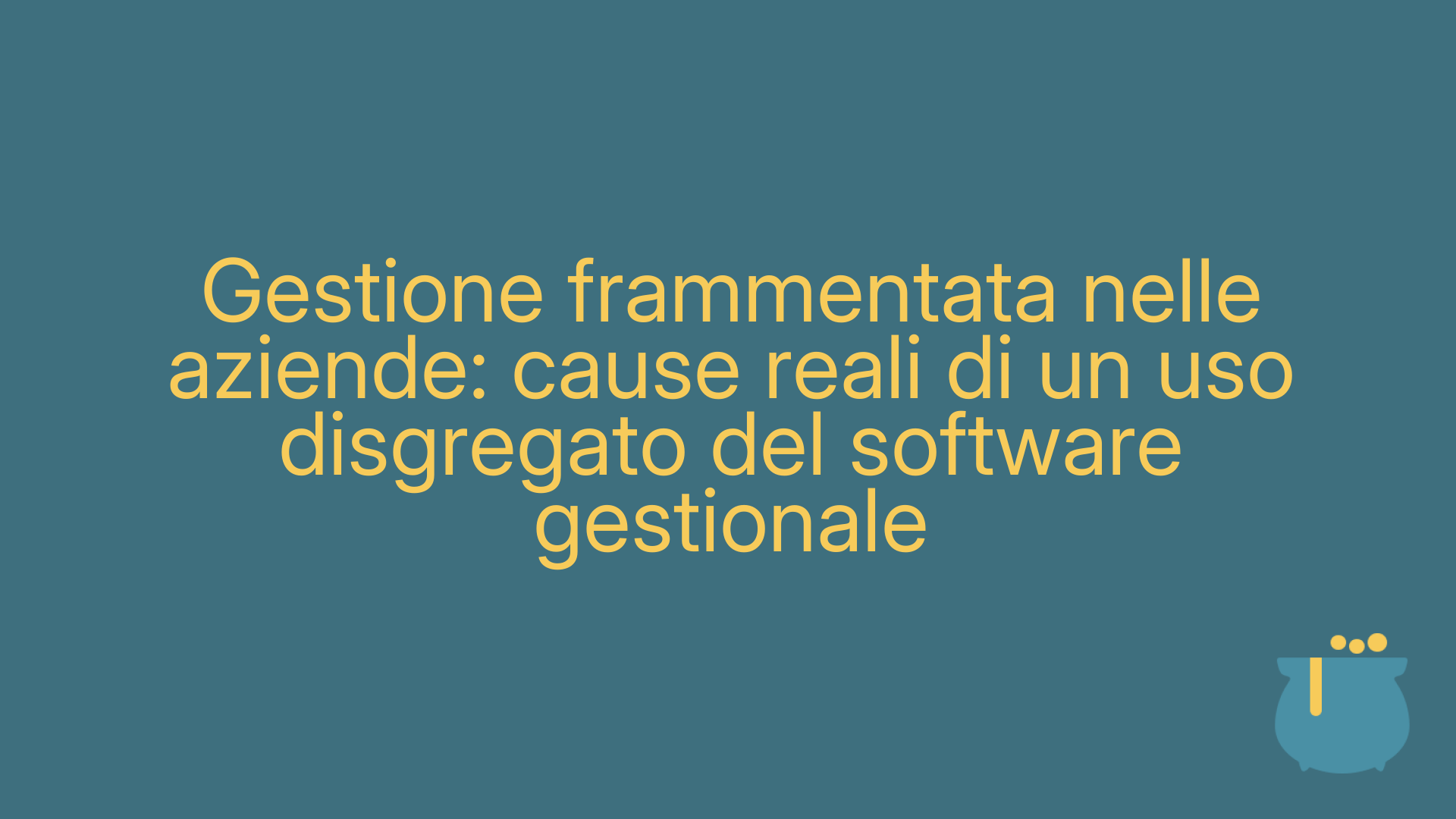 Gestione frammentata nelle aziende: cause reali di un uso disgregato del software gestionale