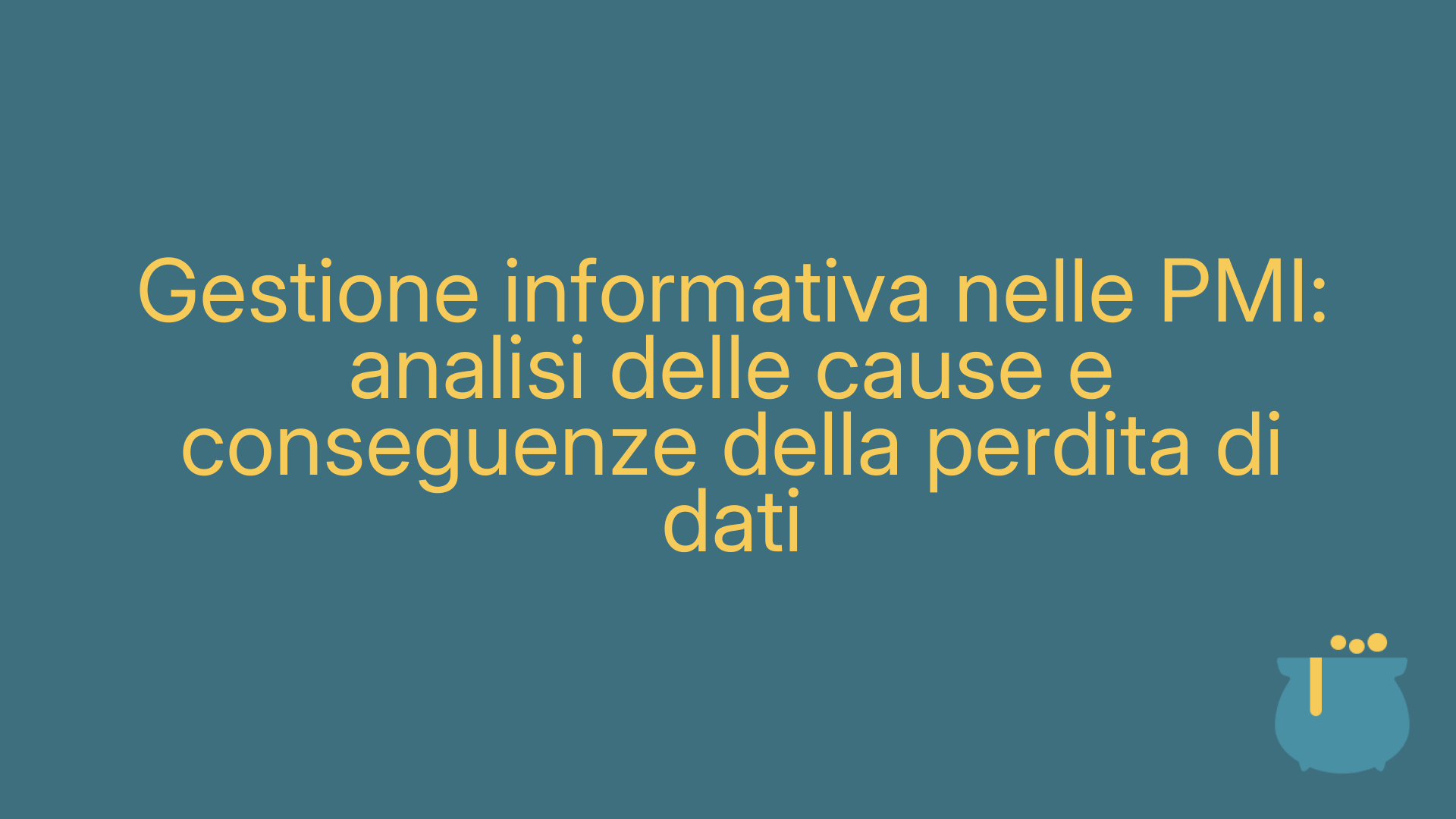 Gestione informativa nelle PMI: analisi delle cause e conseguenze della perdita di dati