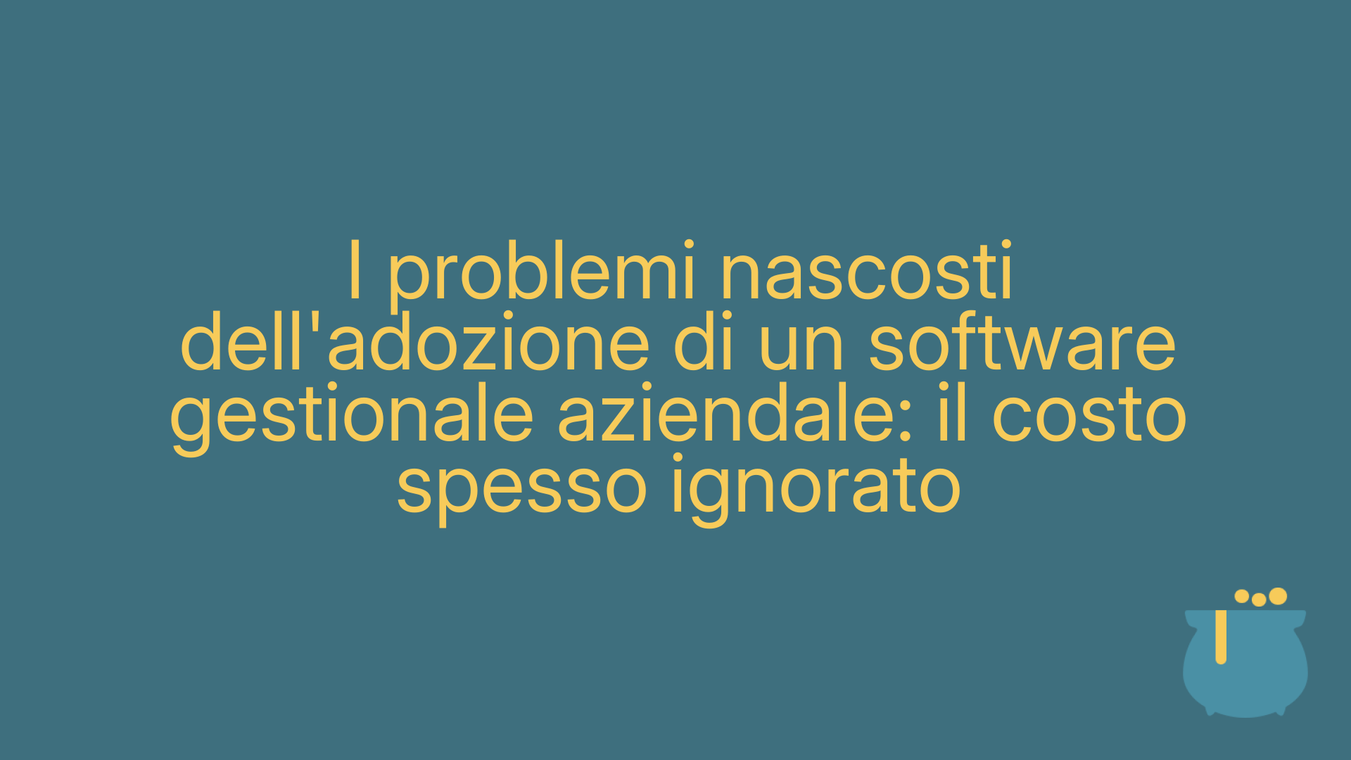 I problemi nascosti dell'adozione di un software gestionale aziendale: il costo spesso ignorato