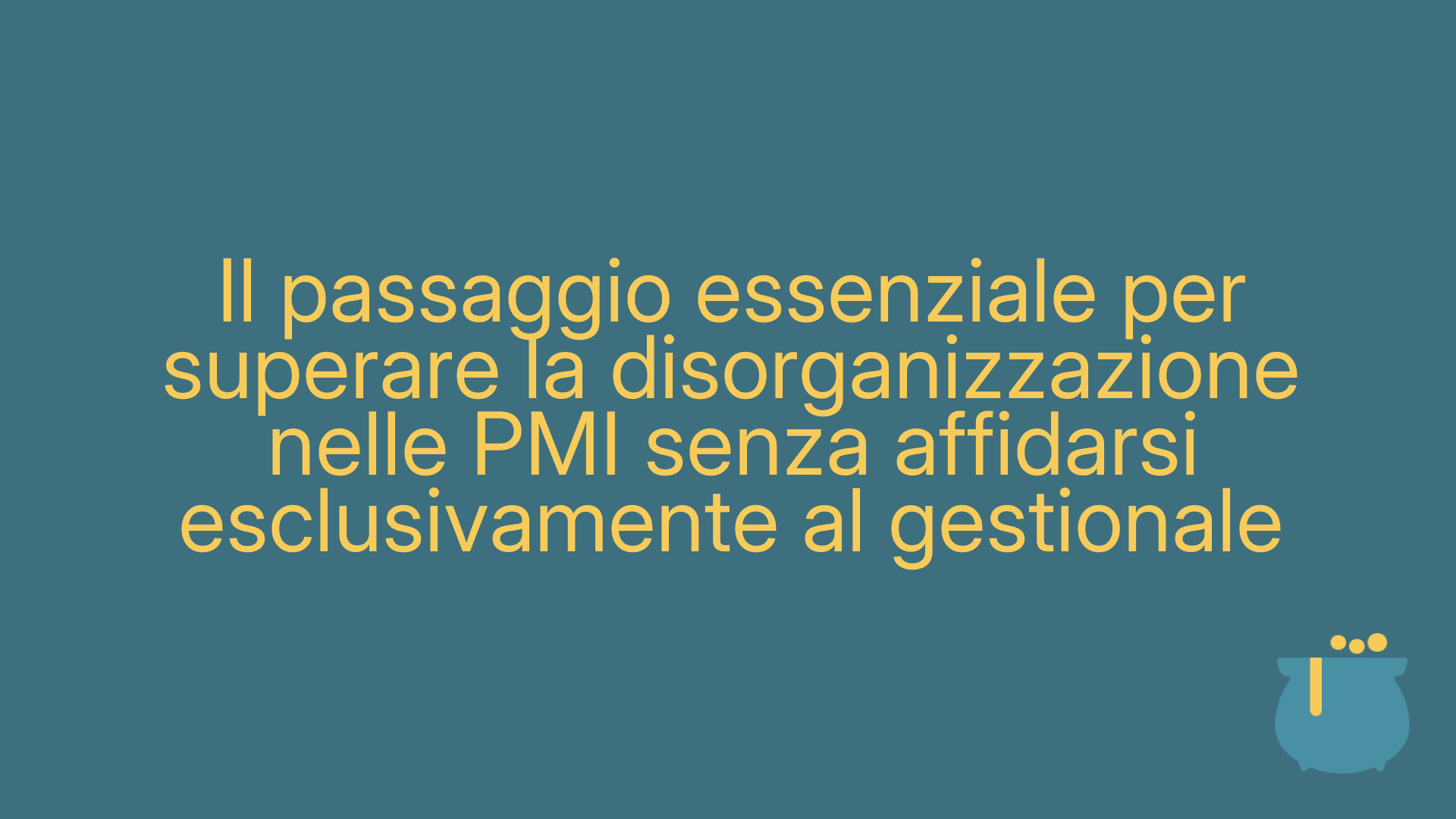 Il passaggio essenziale per superare la disorganizzazione nelle PMI senza affidarsi esclusivamente al gestionale