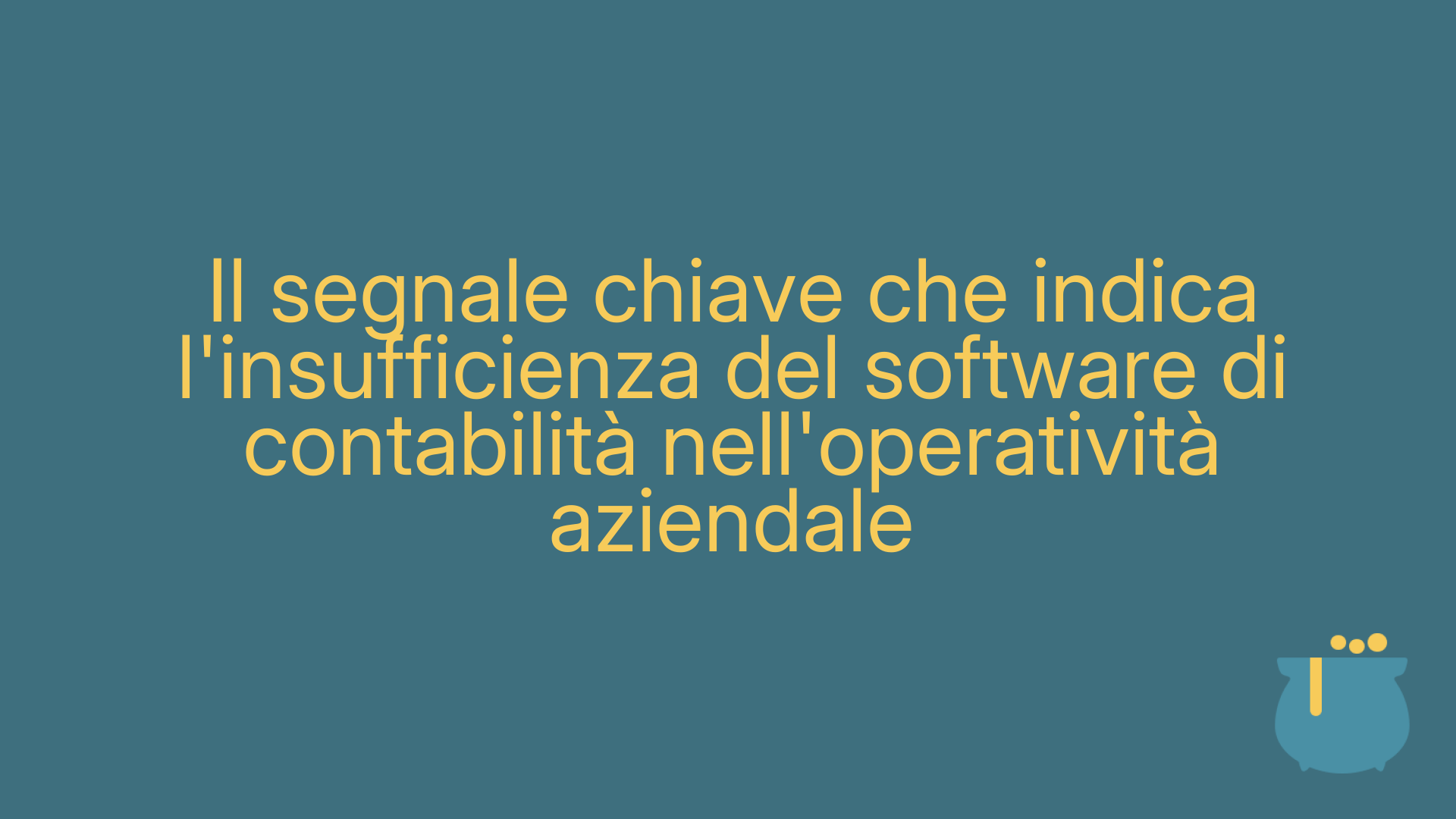Il segnale chiave che indica l'insufficienza del software di contabilità nell'operatività aziendale