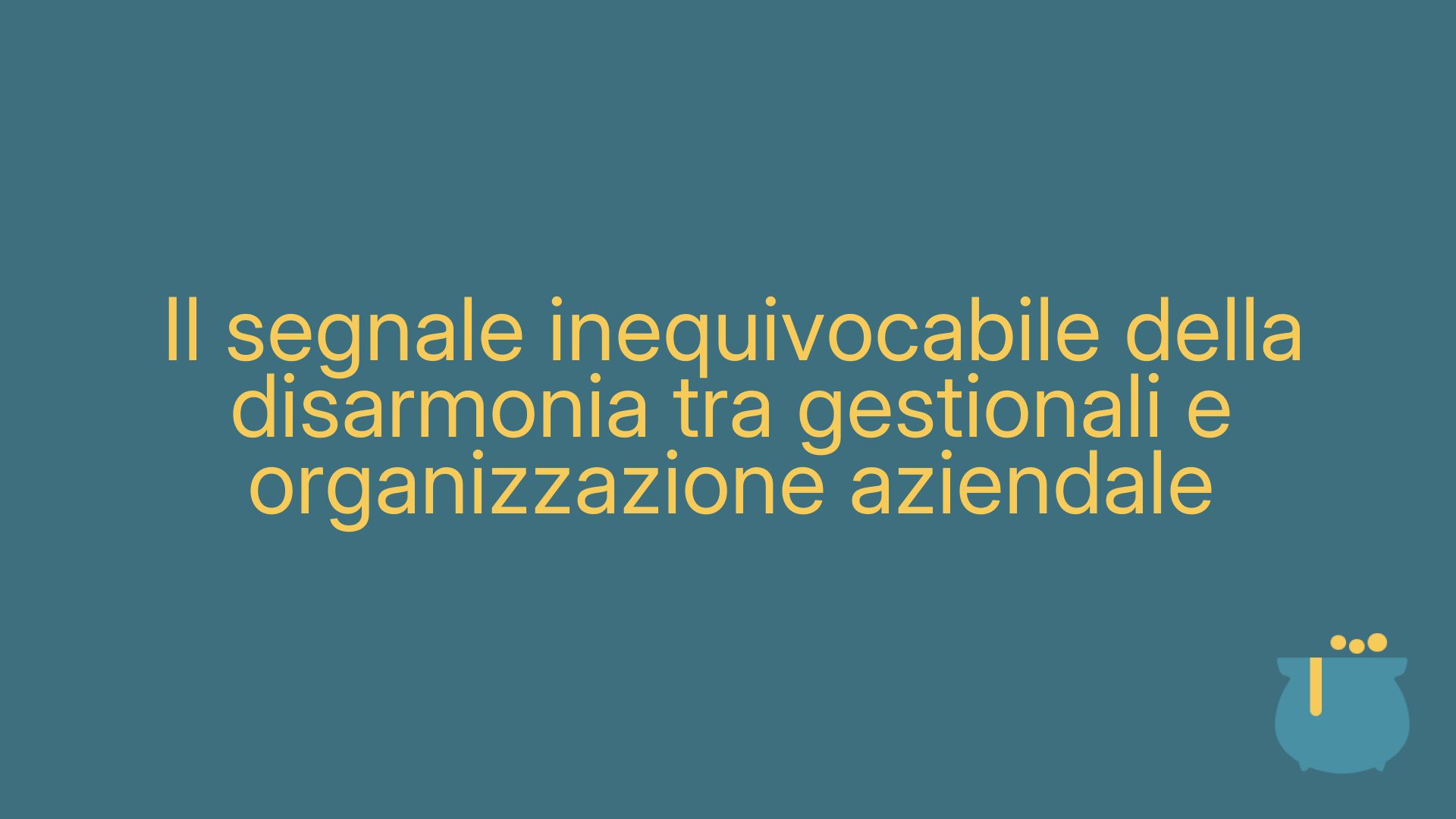 Il segnale inequivocabile della disarmonia tra gestionali e organizzazione aziendale