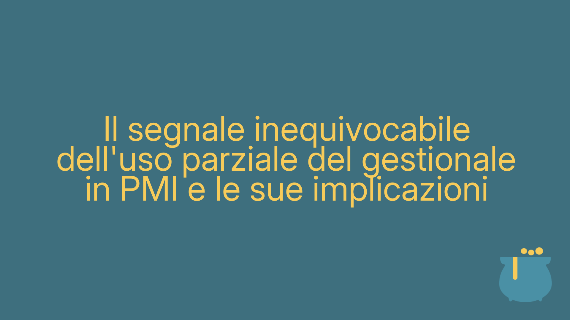 Il segnale inequivocabile dell'uso parziale del gestionale in PMI e le sue implicazioni