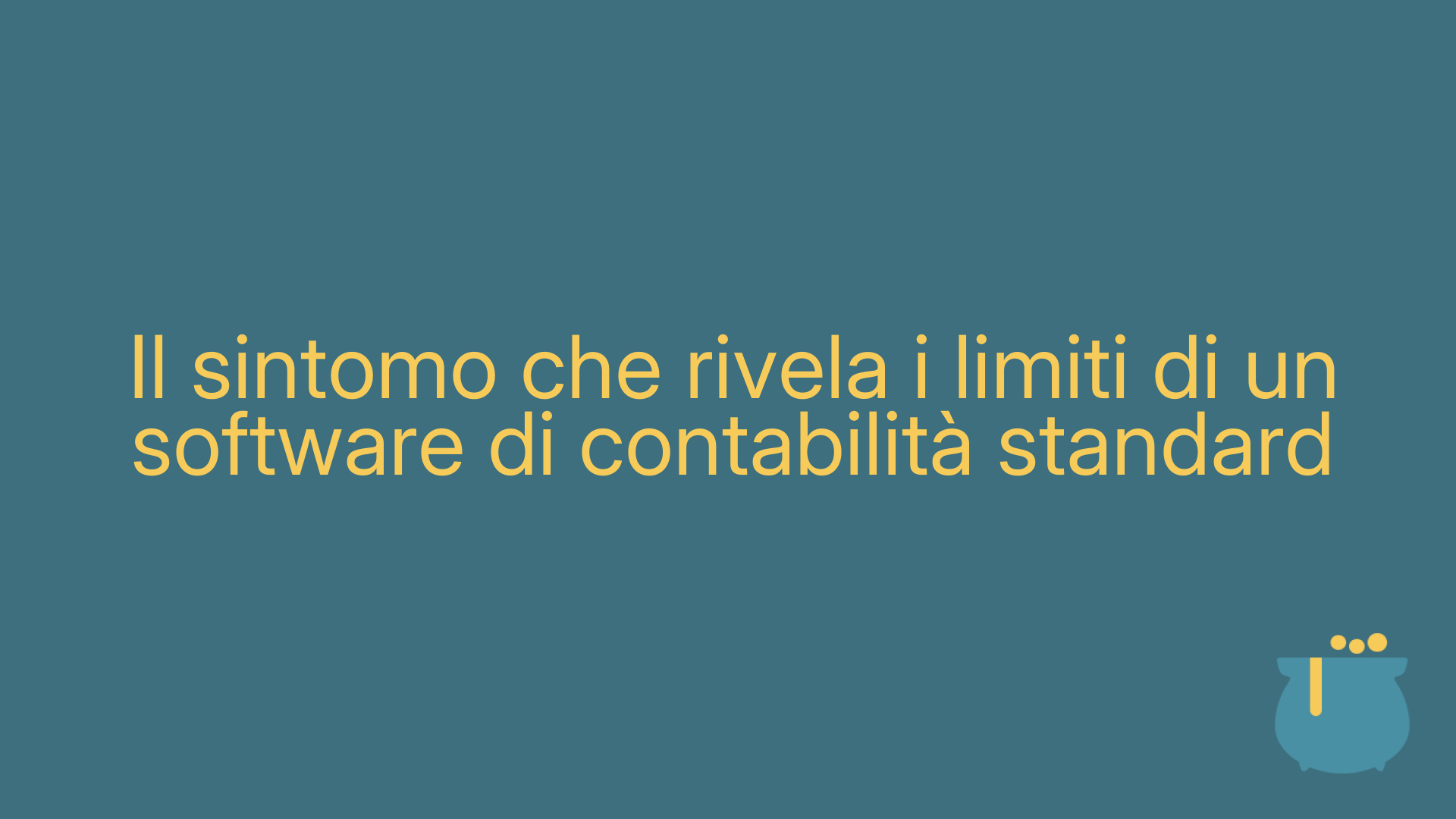 Il sintomo che rivela i limiti di un software di contabilità standard