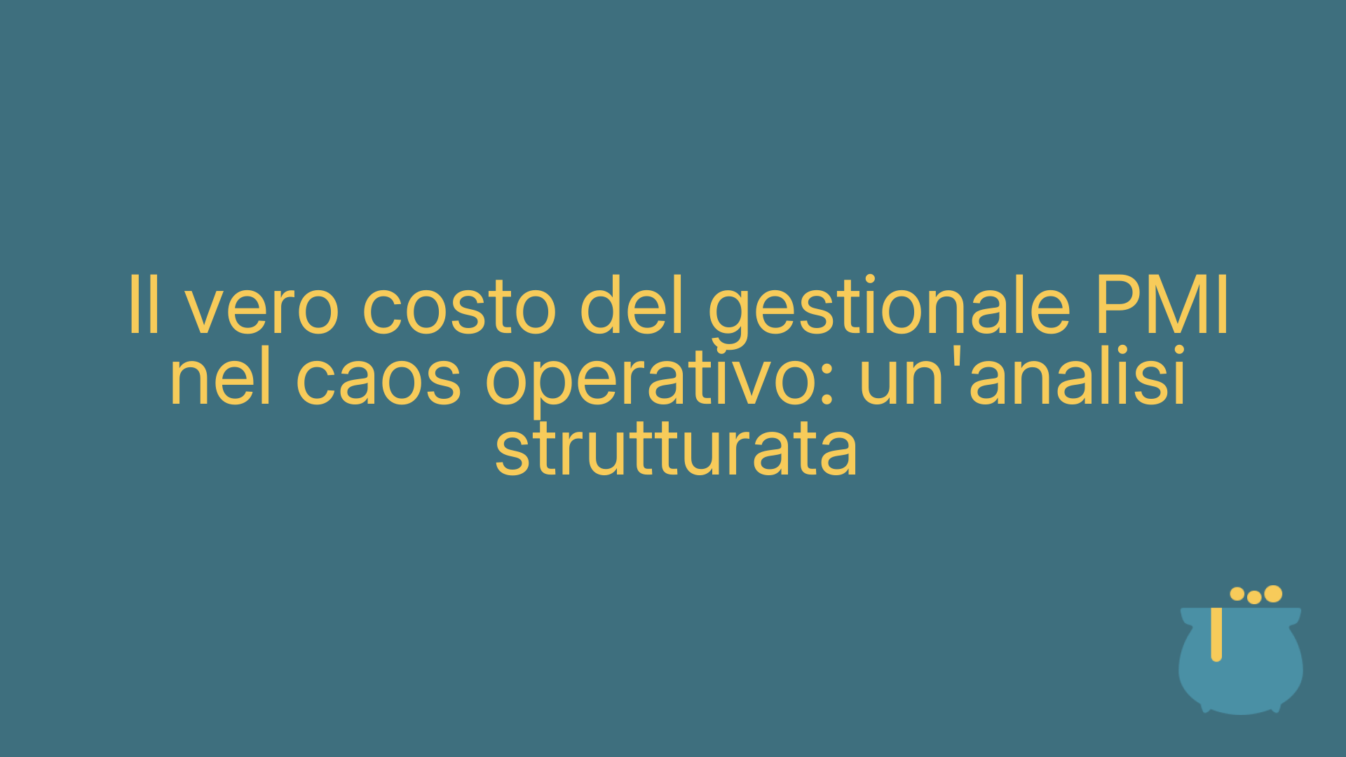 Il vero costo del gestionale PMI nel caos operativo: un'analisi strutturata