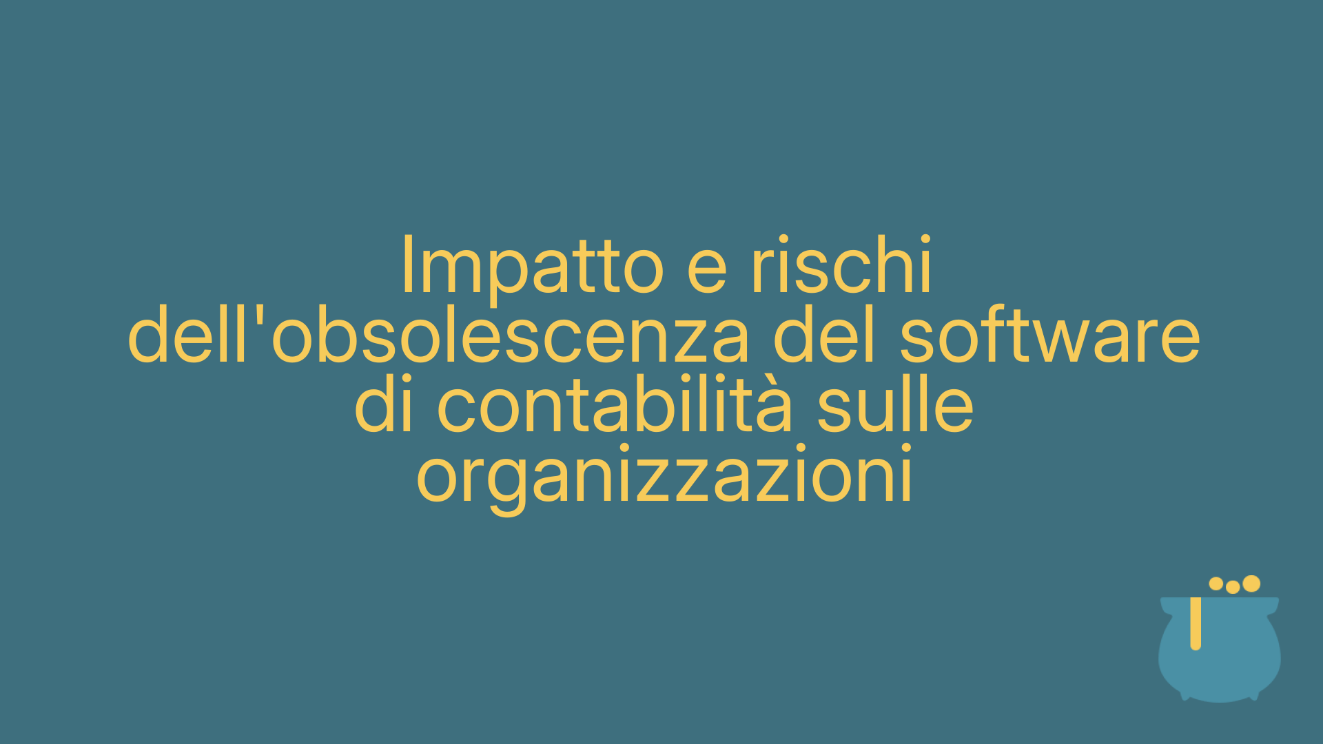 Impatto e rischi dell'obsolescenza del software di contabilità sulle organizzazioni
