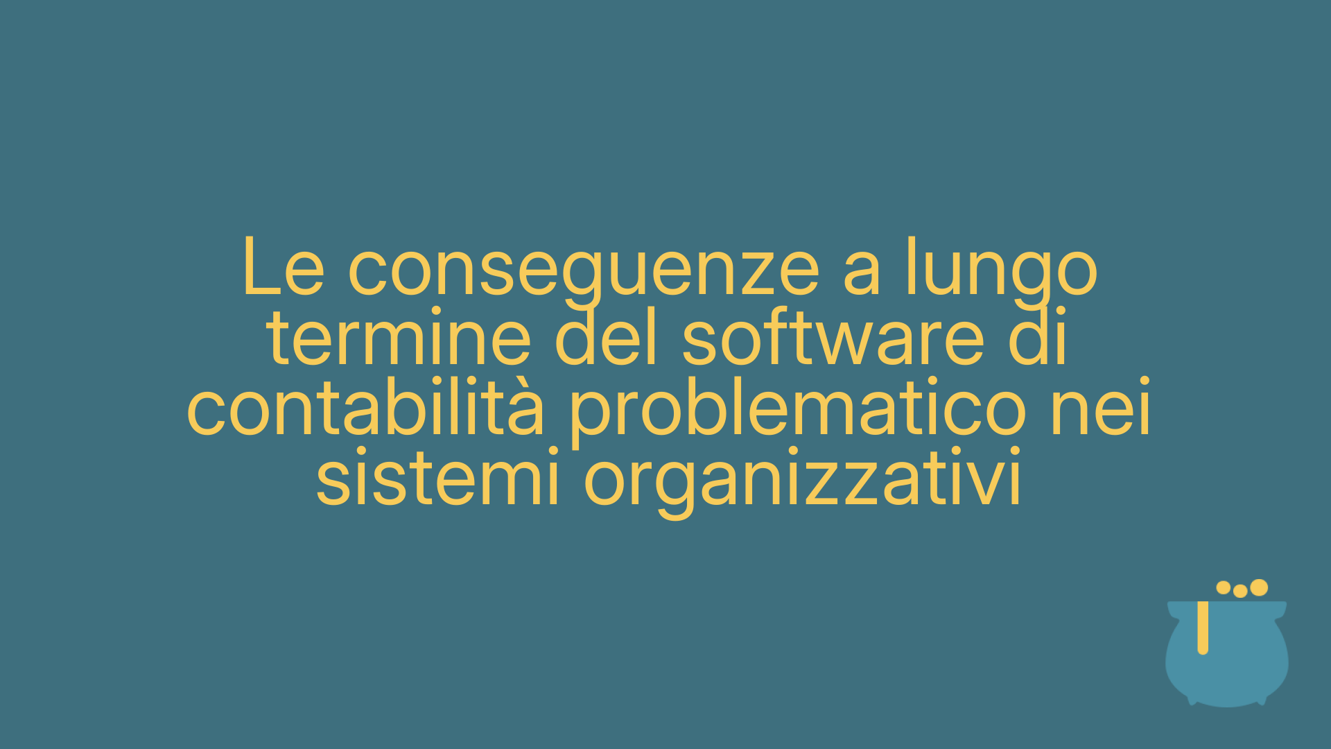 Le conseguenze a lungo termine del software di contabilità problematico nei sistemi organizzativi