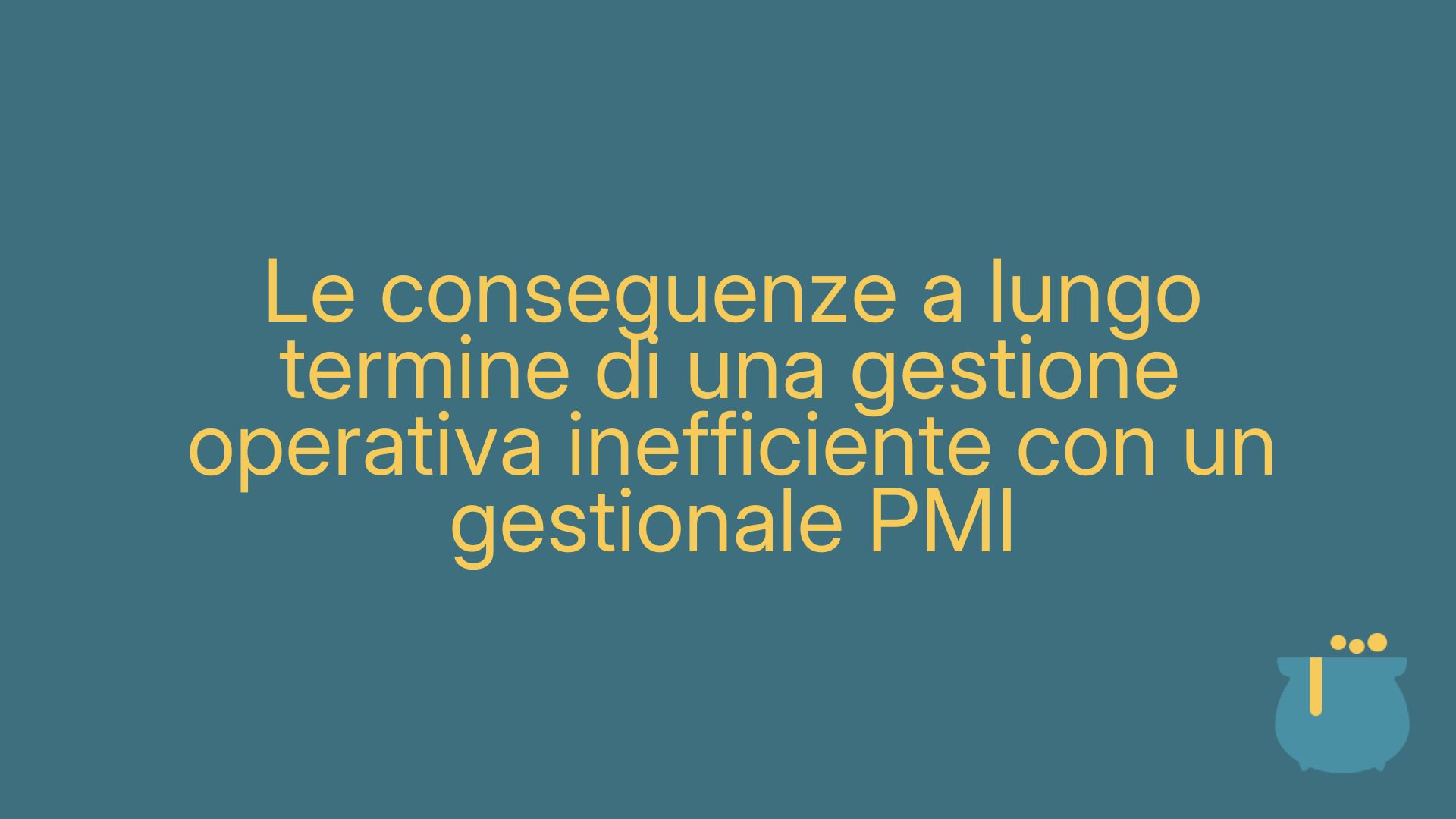 Le conseguenze a lungo termine di una gestione operativa inefficiente con un gestionale PMI