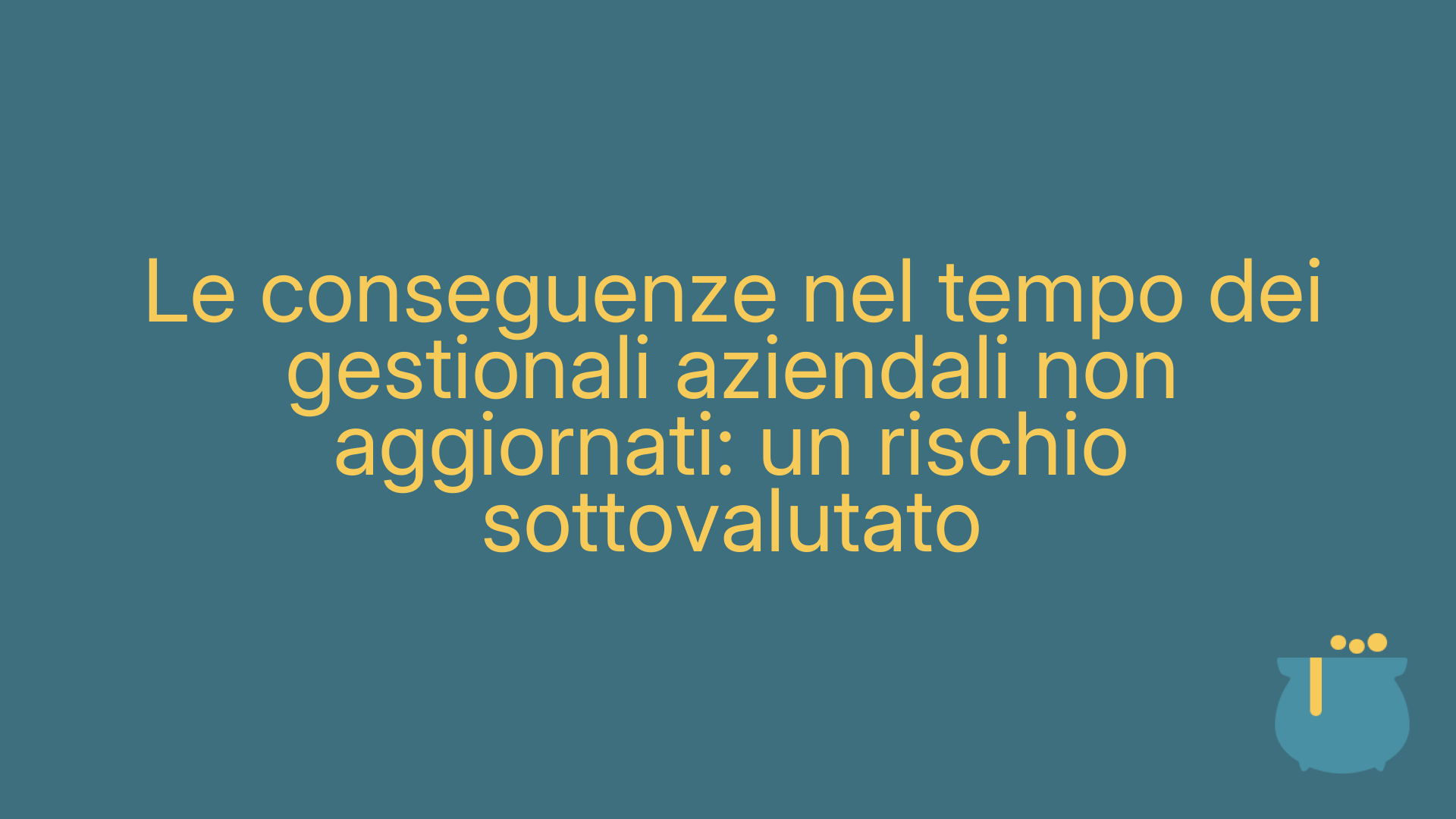 Le conseguenze nel tempo dei gestionali aziendali non aggiornati: un rischio sottovalutato