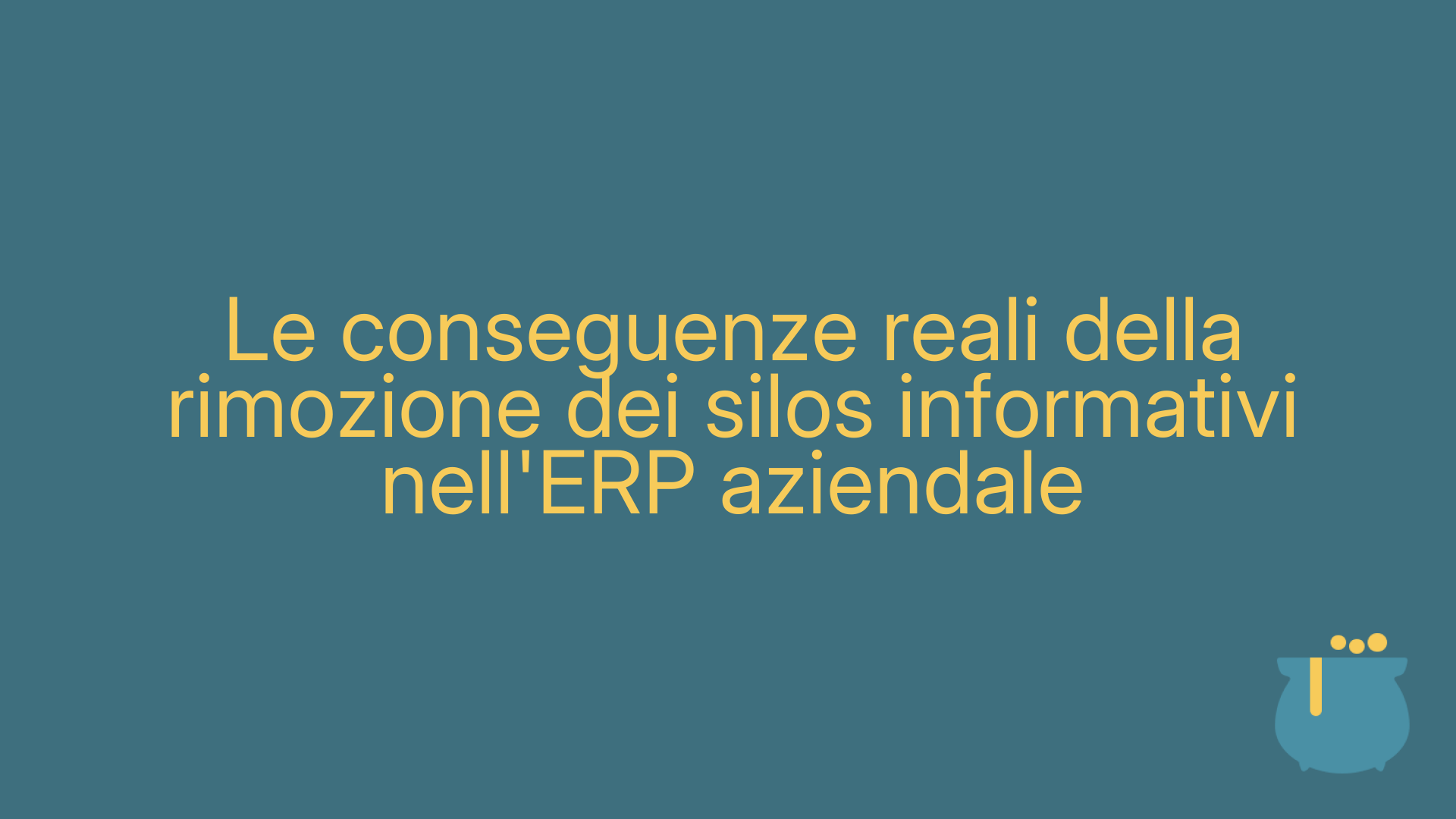 Le conseguenze reali della rimozione dei silos informativi nell'ERP aziendale