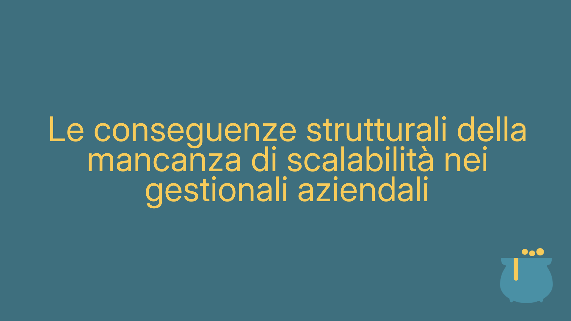Le conseguenze strutturali della mancanza di scalabilità nei gestionali aziendali