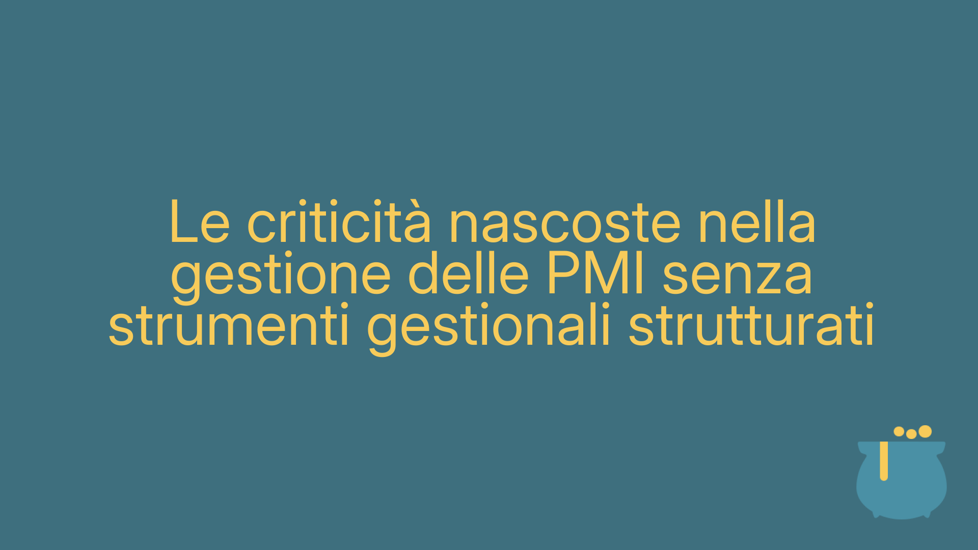 Le criticità nascoste nella gestione delle PMI senza strumenti gestionali strutturati