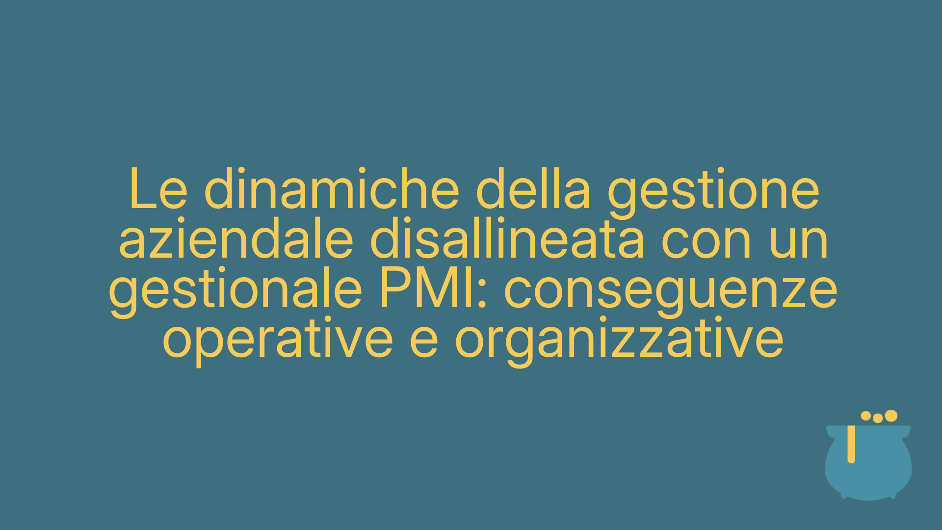 Le dinamiche della gestione aziendale disallineata con un gestionale PMI: conseguenze operative e organizzative