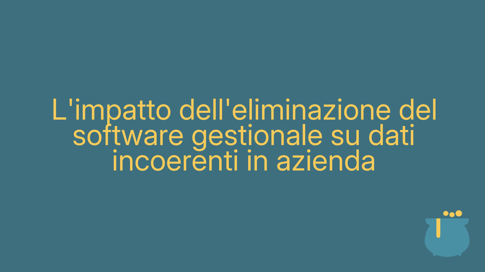 L'impatto dell'eliminazione del software gestionale su dati incoerenti in azienda