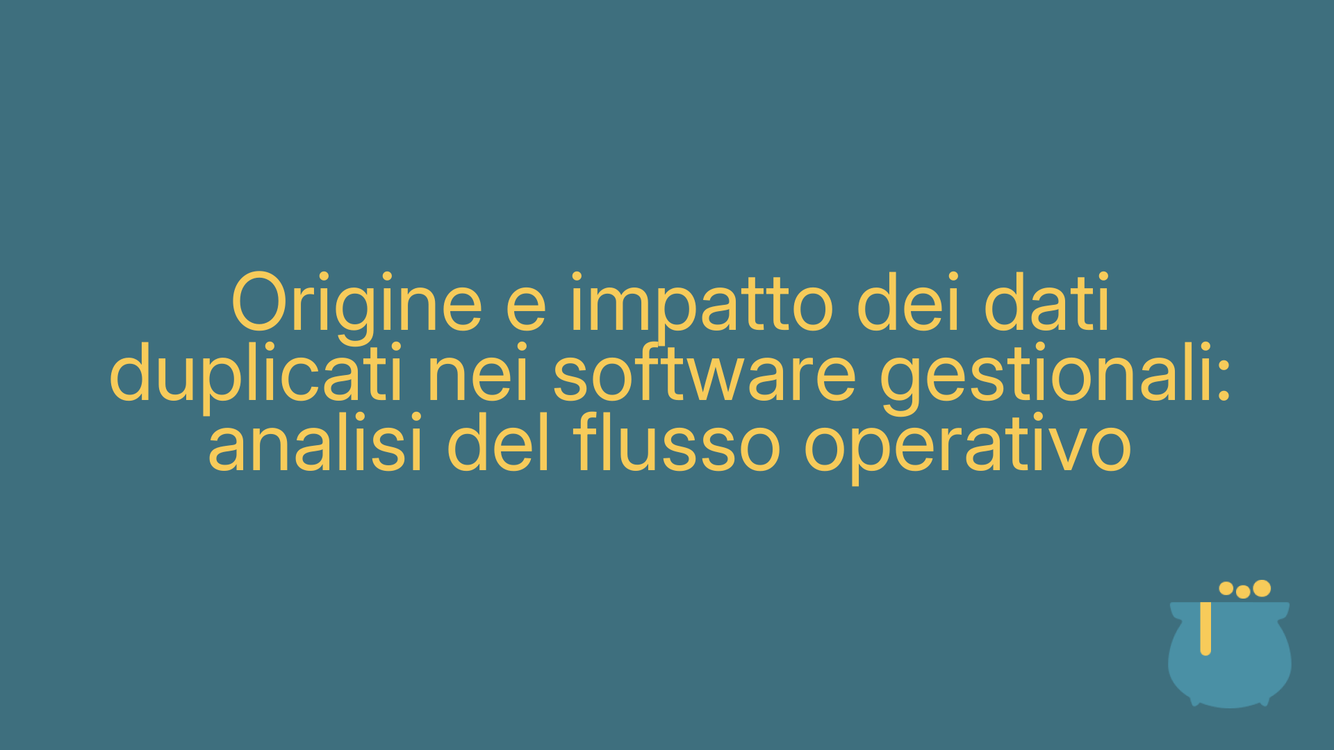 Origine e impatto dei dati duplicati nei software gestionali: analisi del flusso operativo