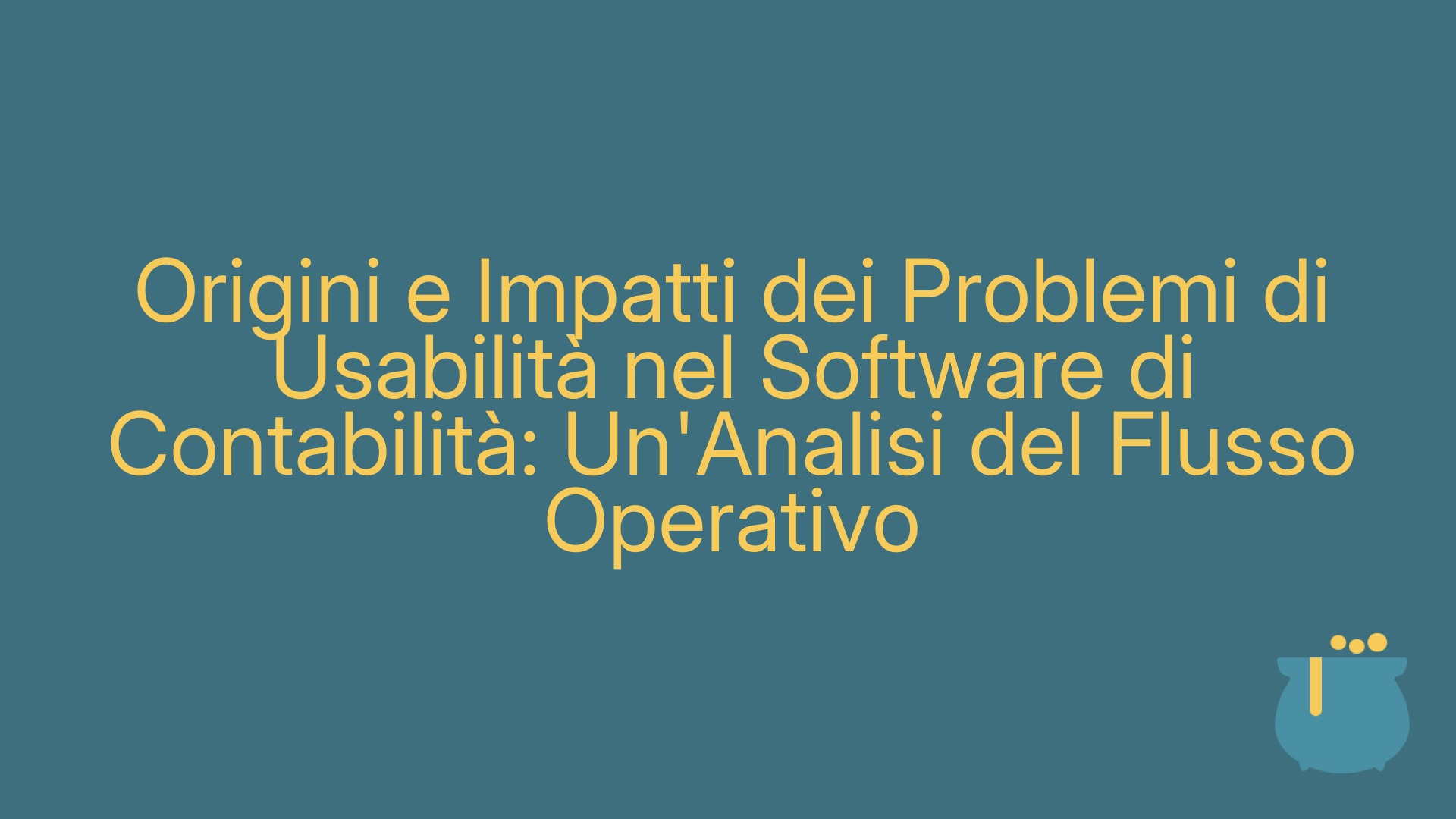 Origini e Impatti dei Problemi di Usabilità nel Software di Contabilità: Un'Analisi del Flusso Operativo