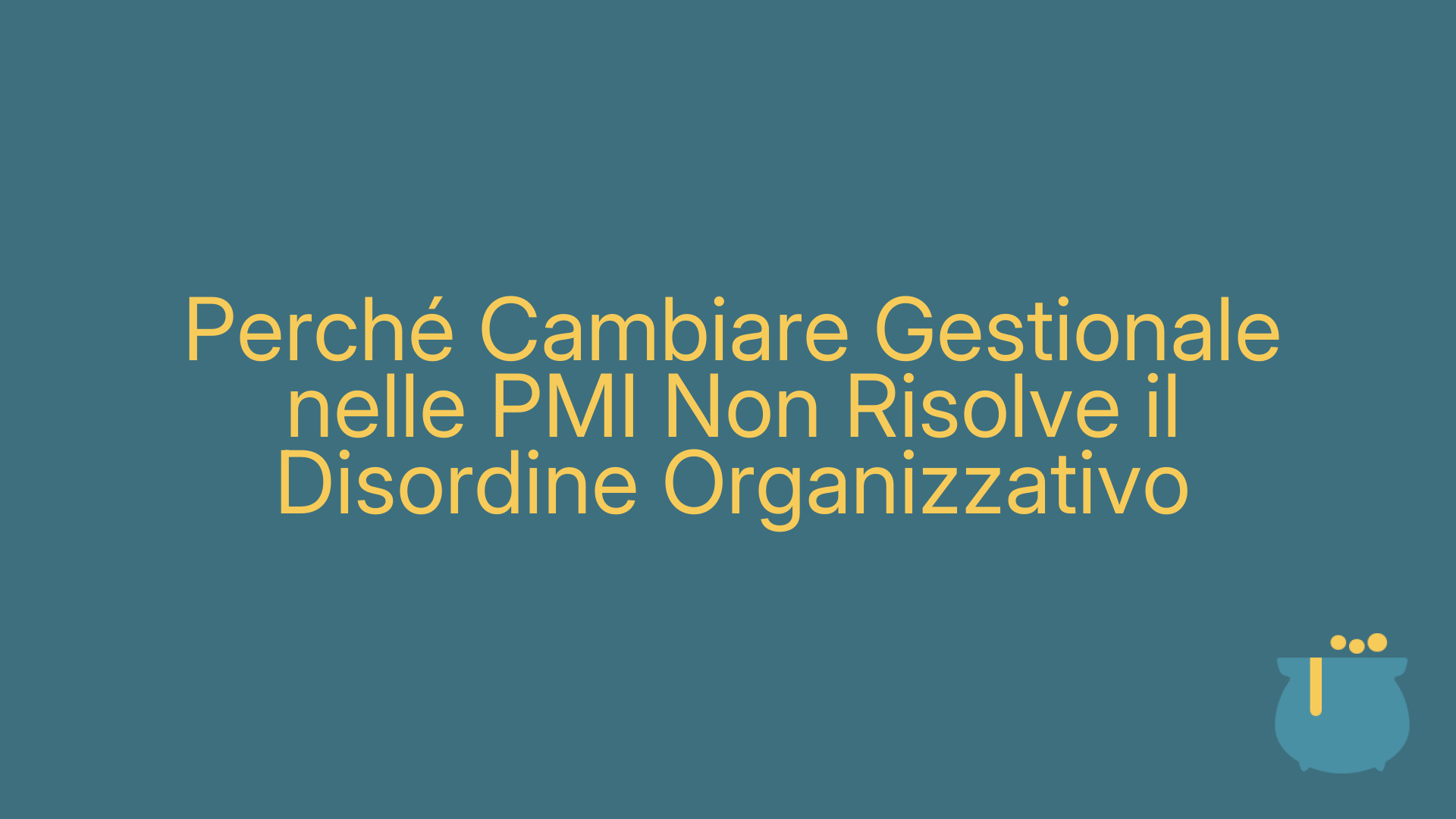 Perché Cambiare Gestionale nelle PMI Non Risolve il Disordine Organizzativo