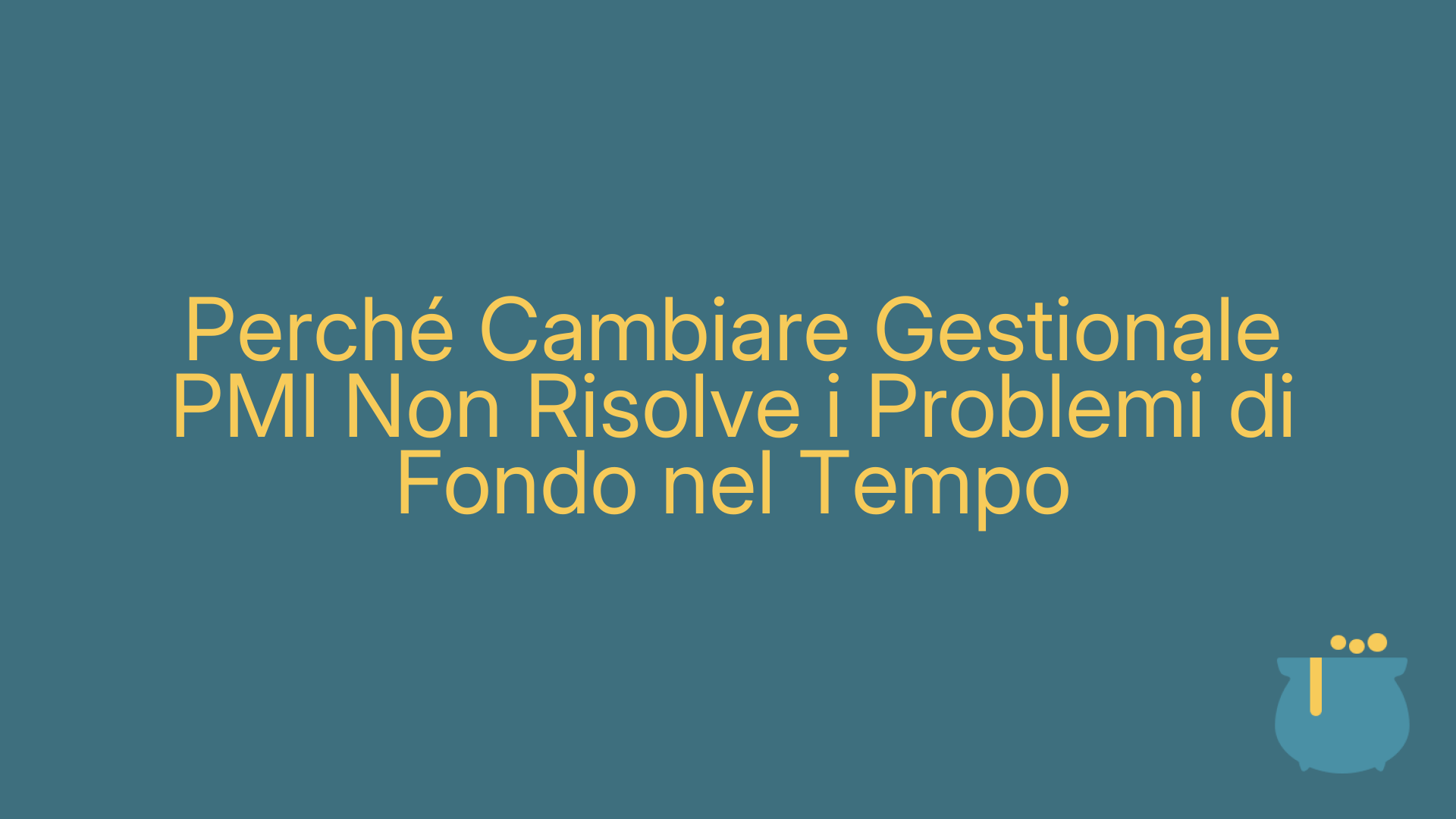 Perché Cambiare Gestionale PMI Non Risolve i Problemi di Fondo nel Tempo