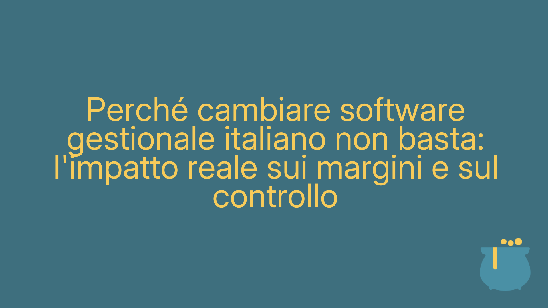 Perché cambiare software gestionale italiano non basta: l'impatto reale sui margini e sul controllo
