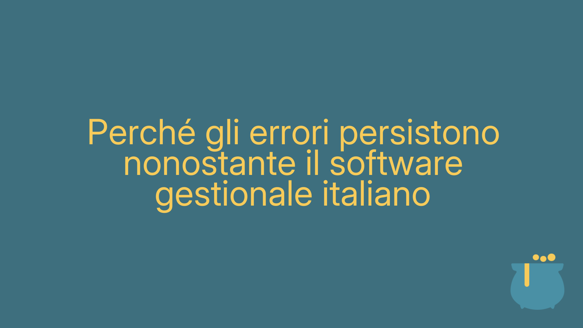 Perché gli errori persistono nonostante il software gestionale italiano