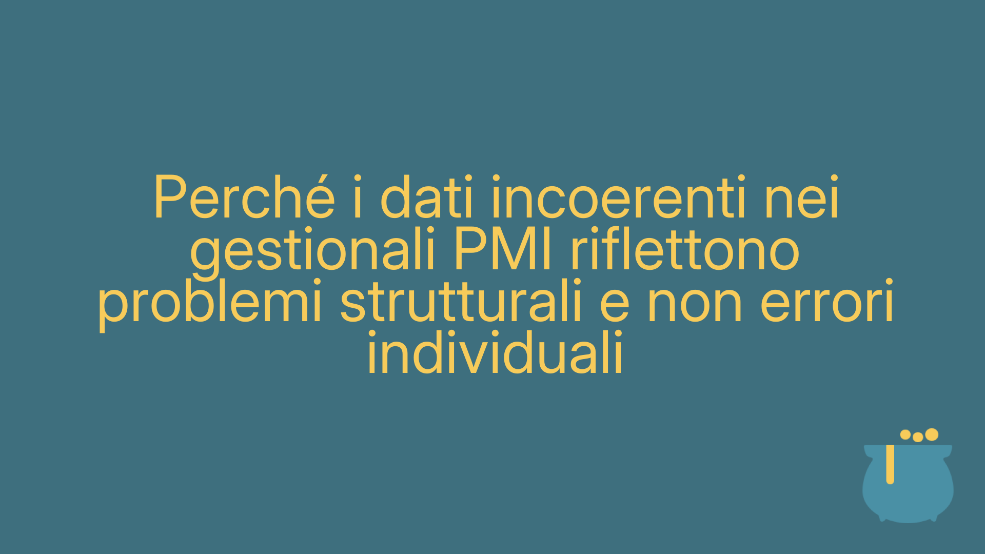 Perché i dati incoerenti nei gestionali PMI riflettono problemi strutturali e non errori individuali