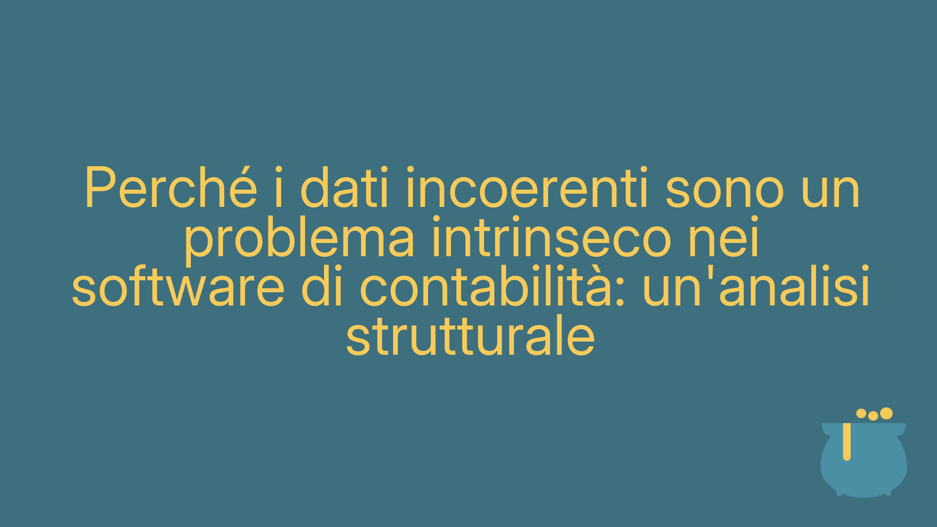 Perché i dati incoerenti sono un problema intrinseco nei software di contabilità: un'analisi strutturale