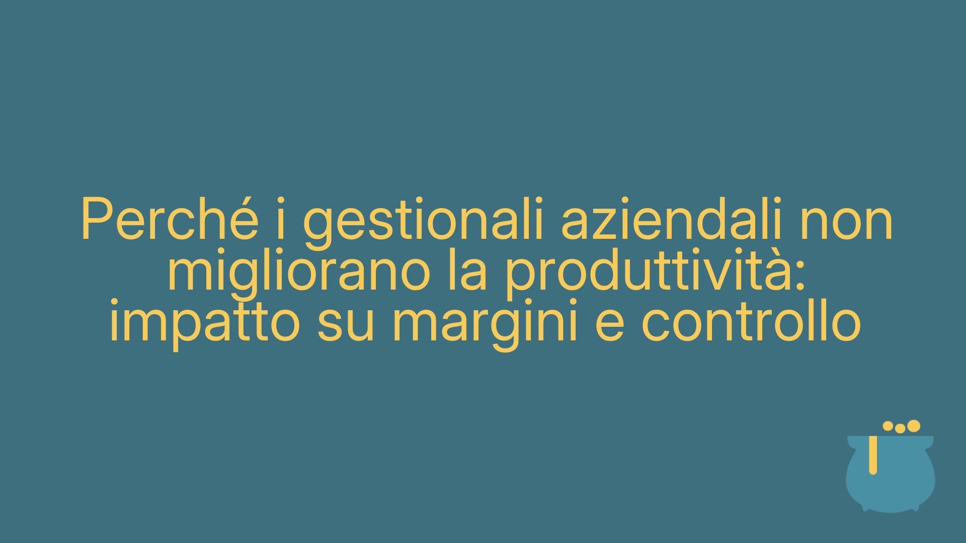 Perché i gestionali aziendali non migliorano la produttività: impatto su margini e controllo