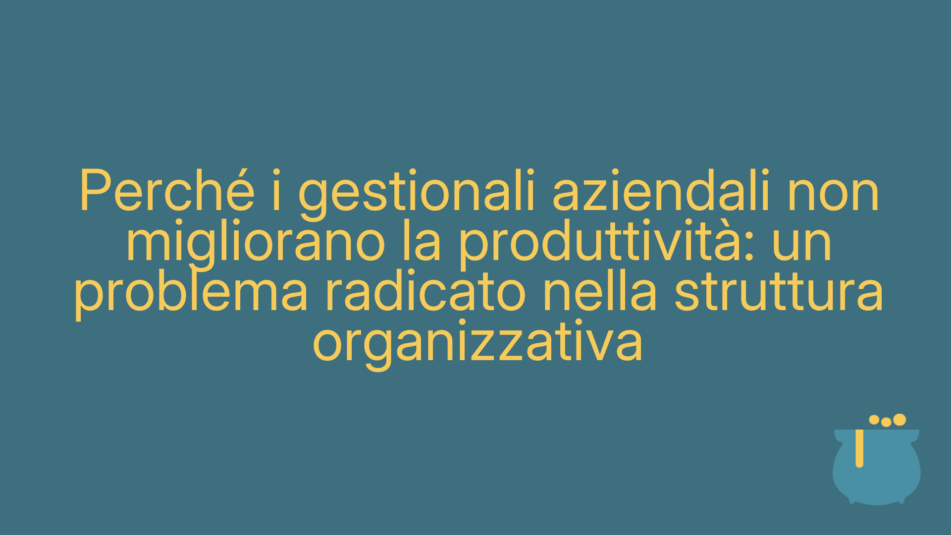 Perché i gestionali aziendali non migliorano la produttività: un problema radicato nella struttura organizzativa
