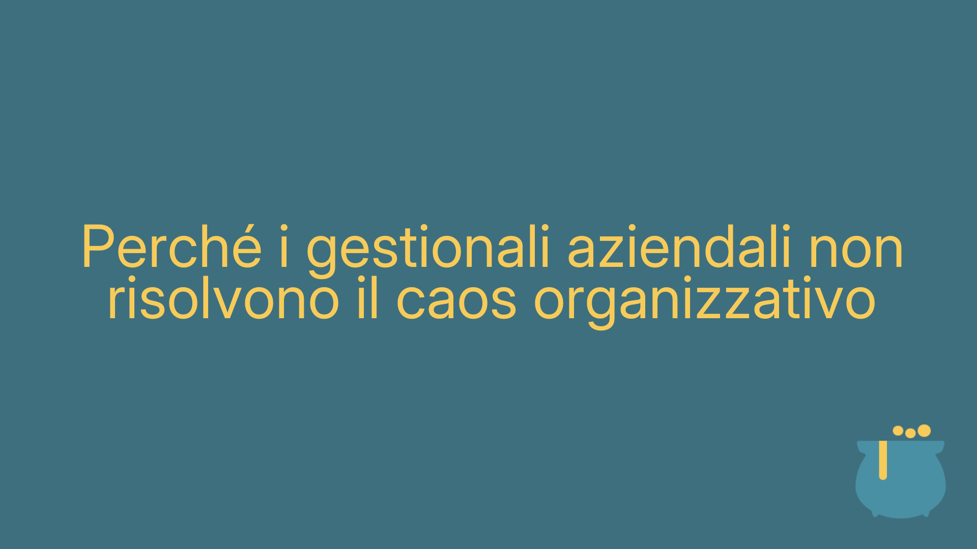 Perché i gestionali aziendali non risolvono il caos organizzativo