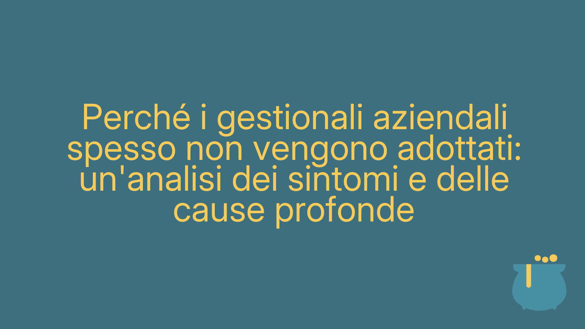 Perché i gestionali aziendali spesso non vengono adottati: un'analisi dei sintomi e delle cause profonde