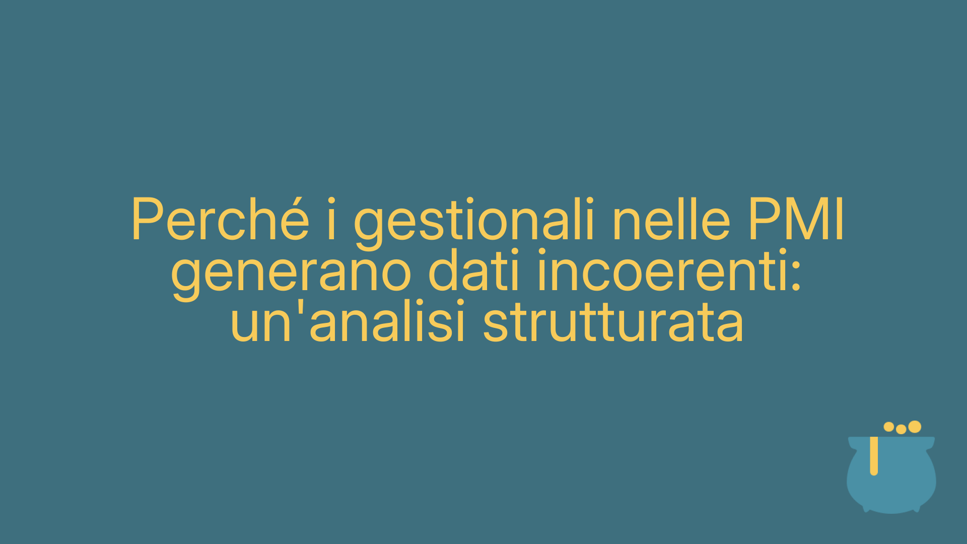 Perché i gestionali nelle PMI generano dati incoerenti: un'analisi strutturata