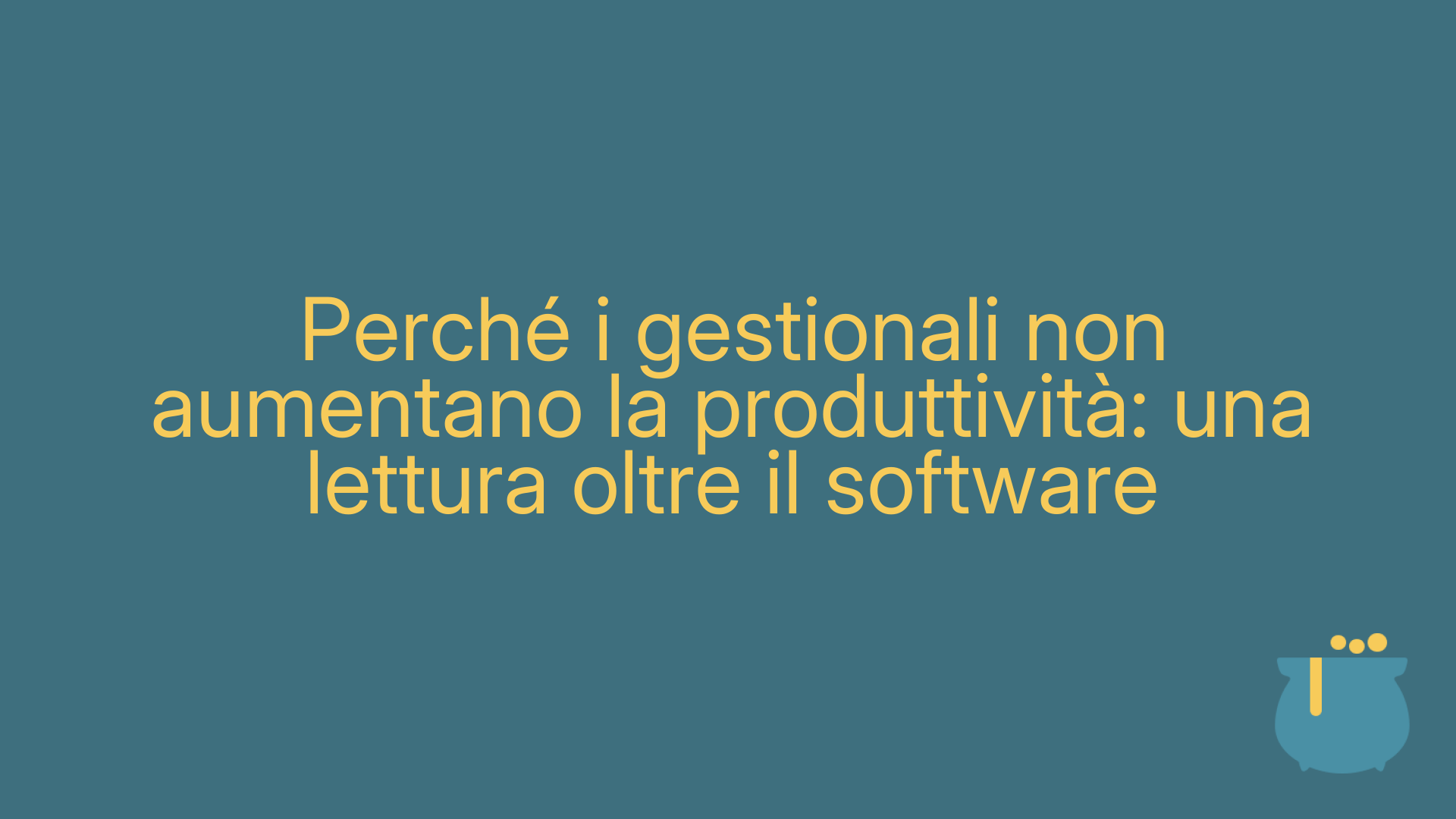 Perché i gestionali non aumentano la produttività: una lettura oltre il software